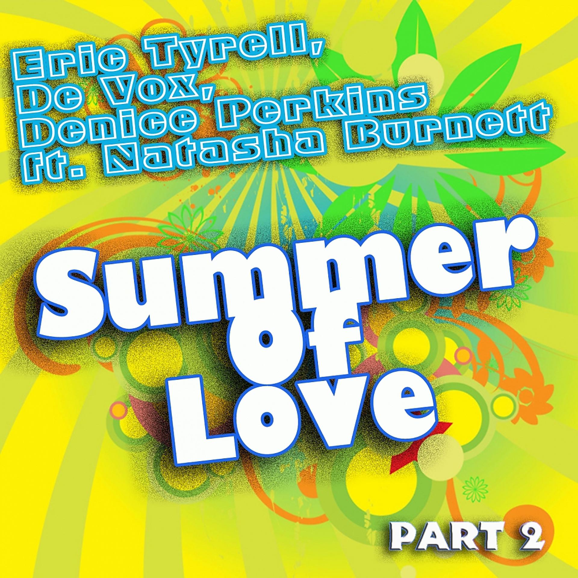 Постер альбома Summer Of Love Pt. 2