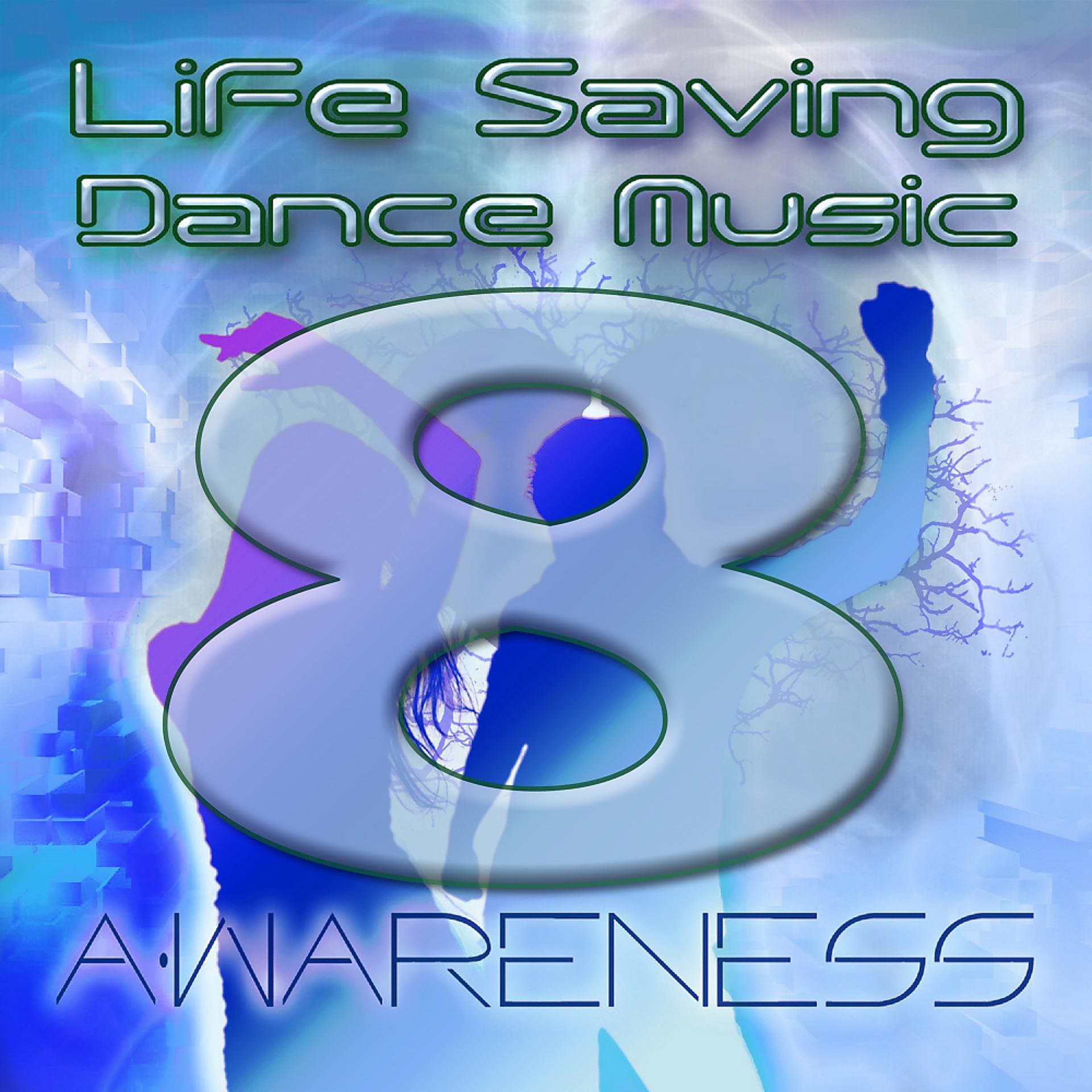Постер альбома Life Saving Dance Music Vol. 8
