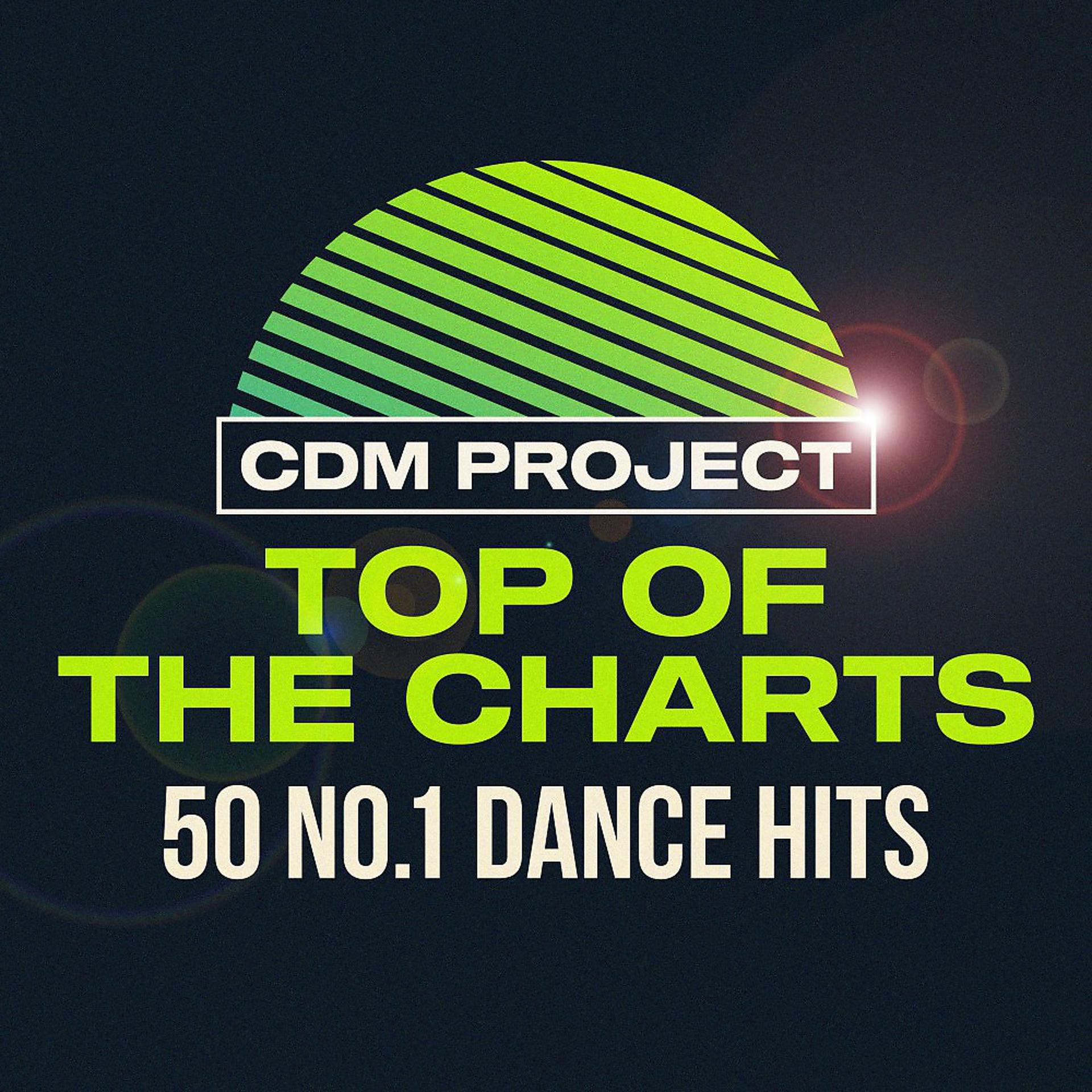 Постер альбома Top of the Charts: 50 No.1 Dance Hits