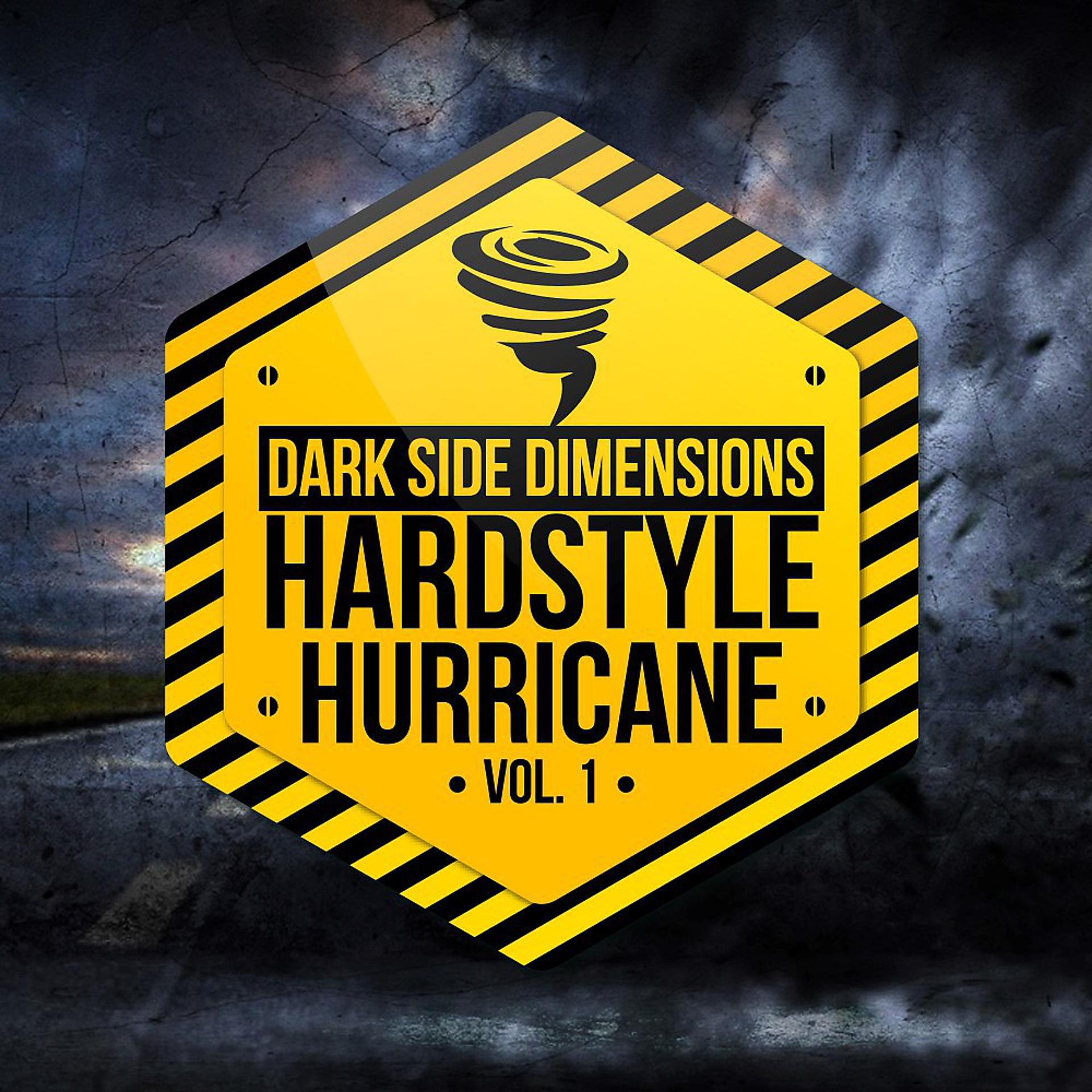 Постер альбома Hardstyle Hurricane, Vol. 1 - Dark Side Dimensions