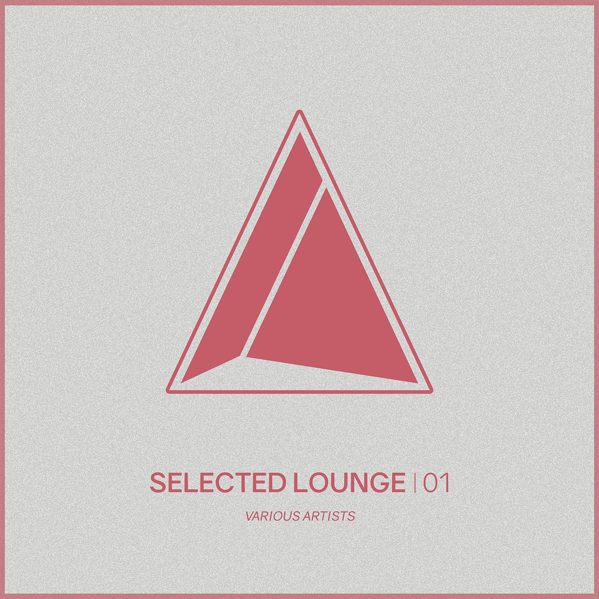 Постер альбома Selected Lounge, Vol.01