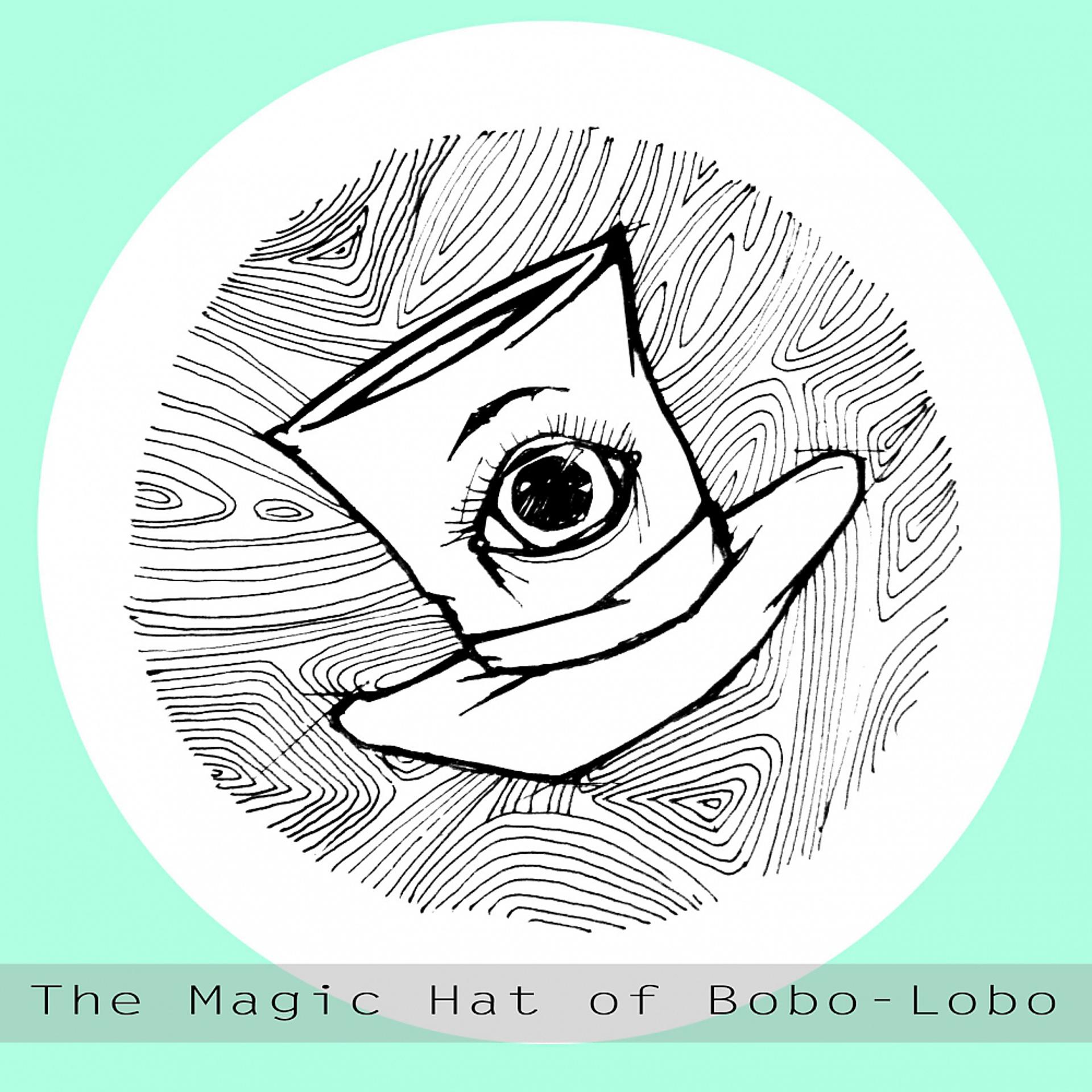 Постер альбома The Magic Hat of Bobo-Lobo