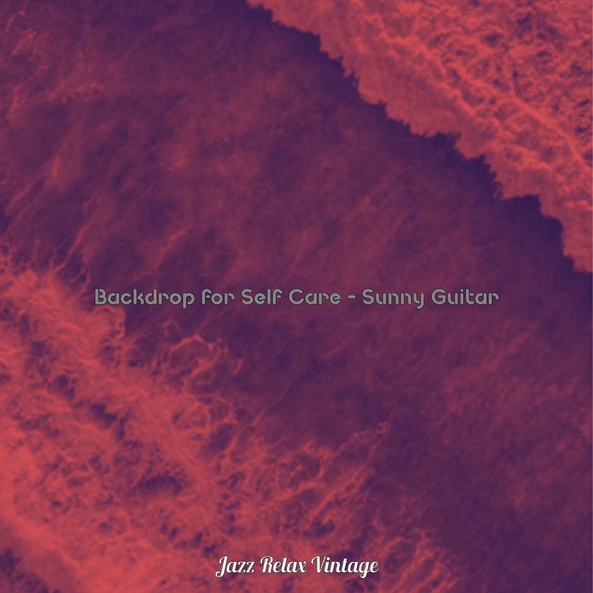 Постер альбома Backdrop for Self Care - Sunny Guitar