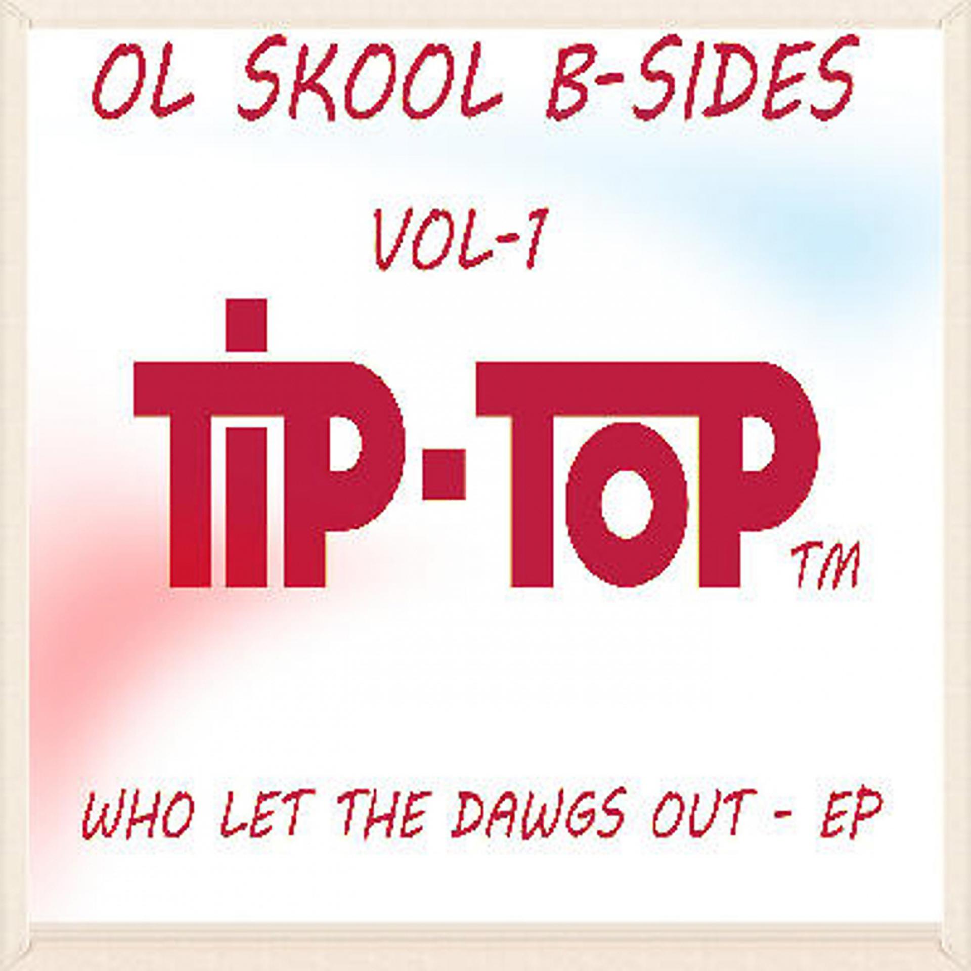 Постер альбома Ol Skool B Sides Who Let The Dawgs Out Ep