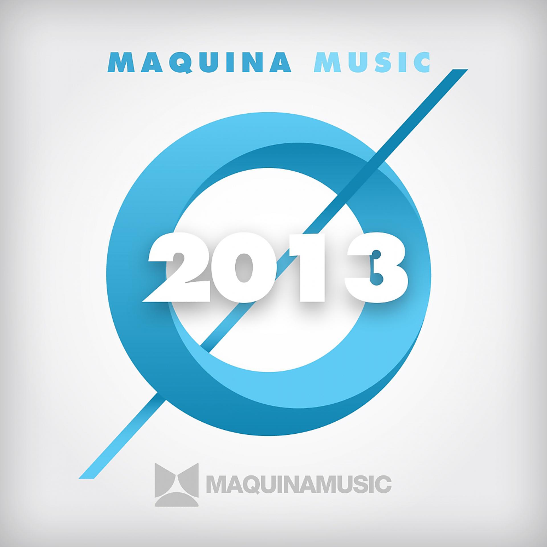 Постер альбома Maquina Music 2013