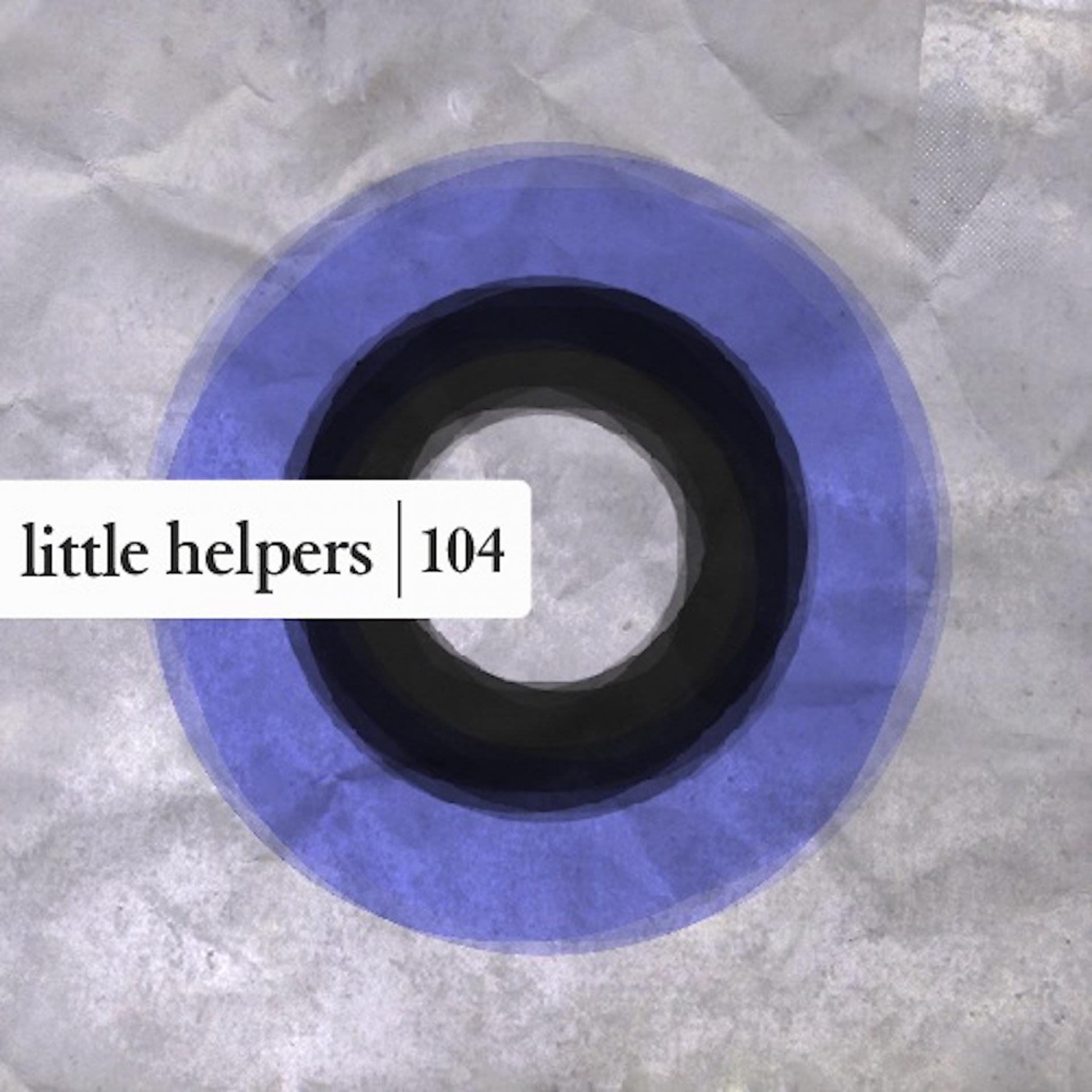 Постер альбома Little Helpers 104