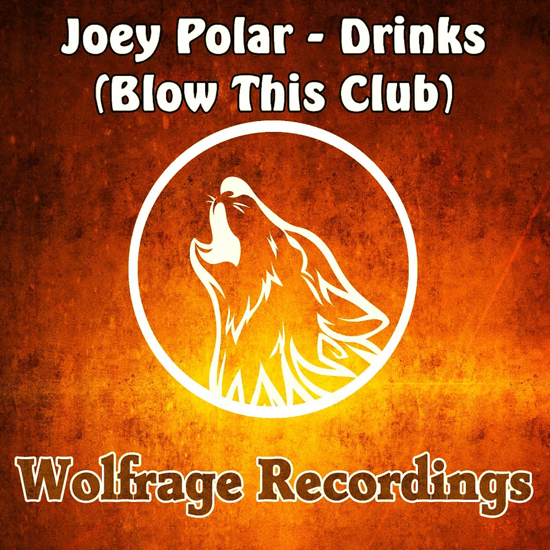 Постер альбома Drinks (Blow This Club)