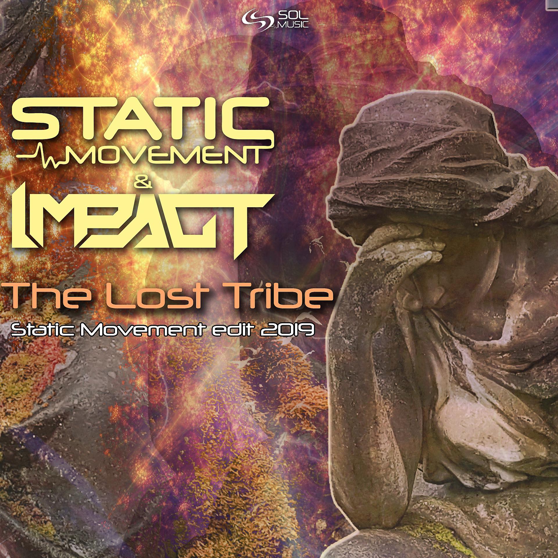 Постер альбома The Lost Tribe (Static Movement Edit 2019)