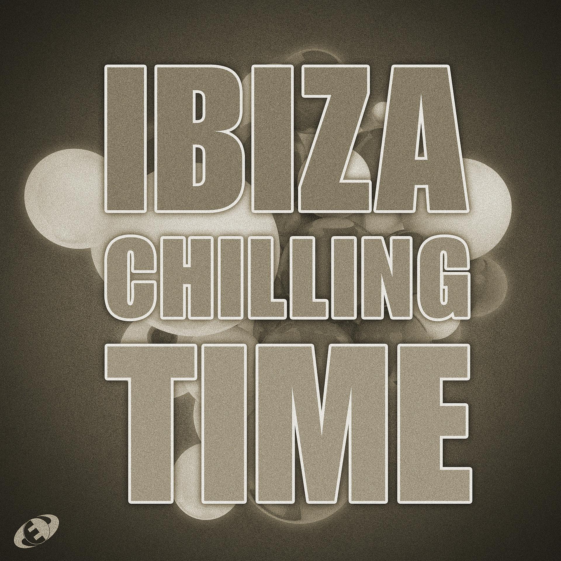 Постер альбома Ibiza Chilling Time, Vol.9
