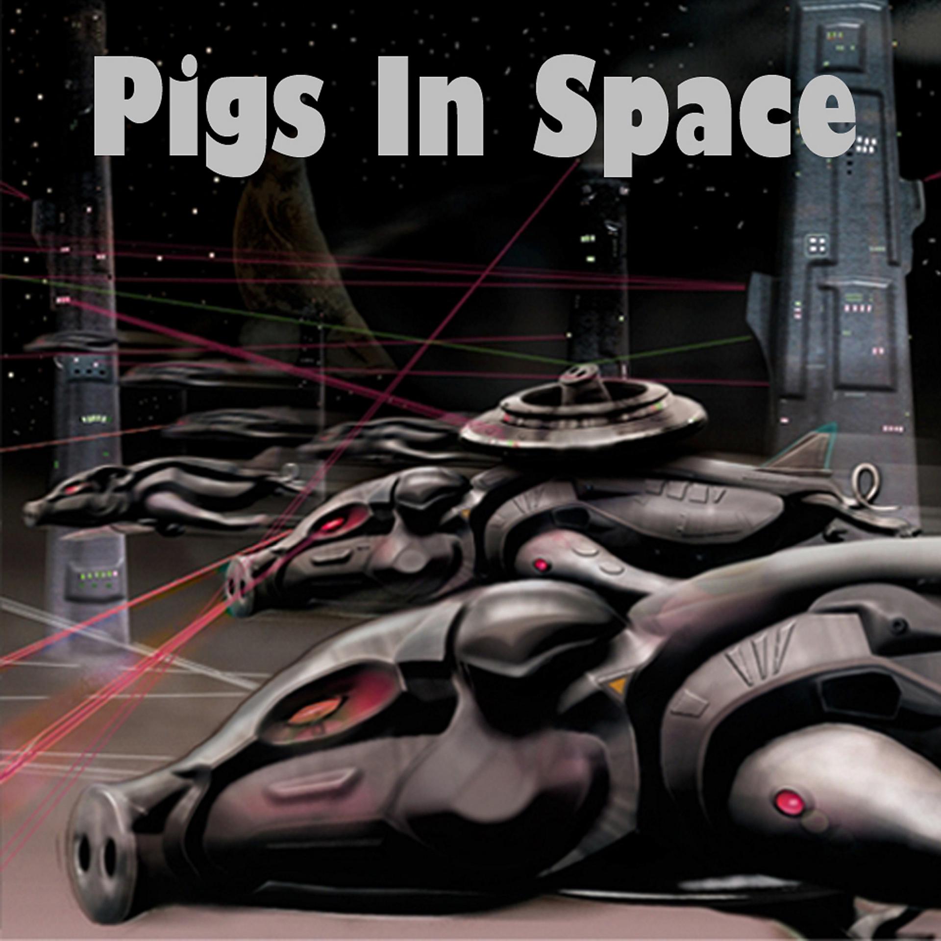 Постер альбома Pigs in Space