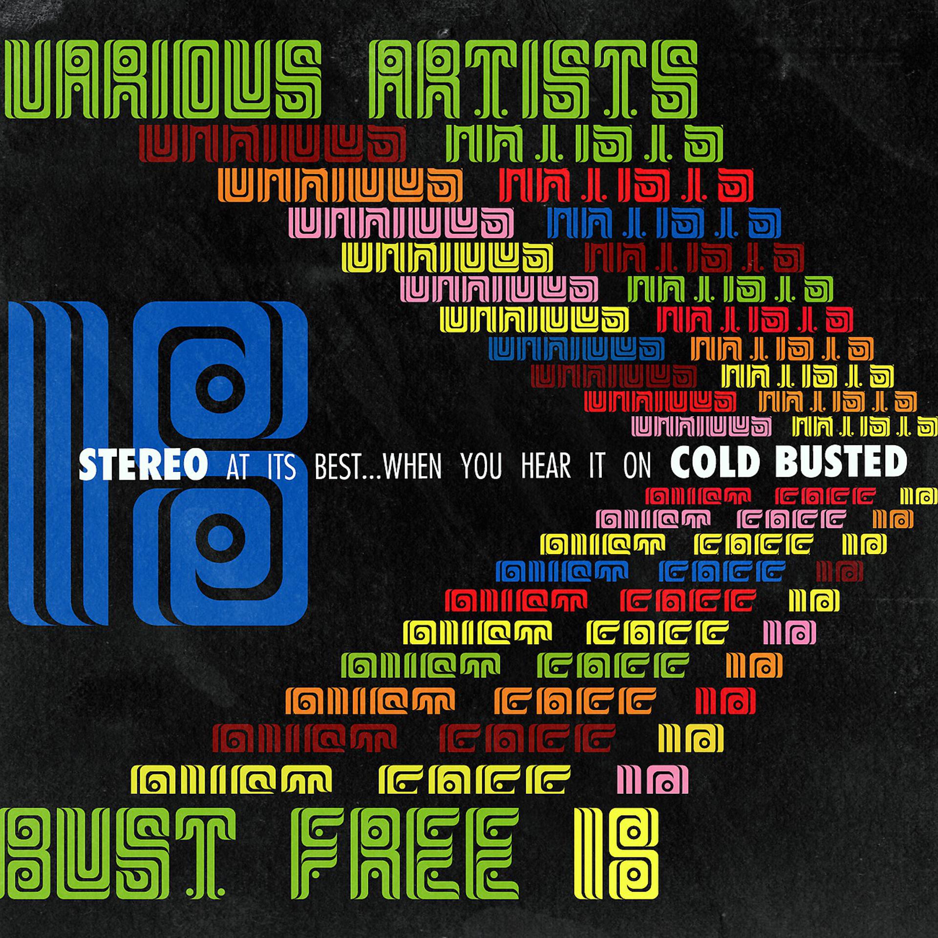 Постер альбома Bust Free 18