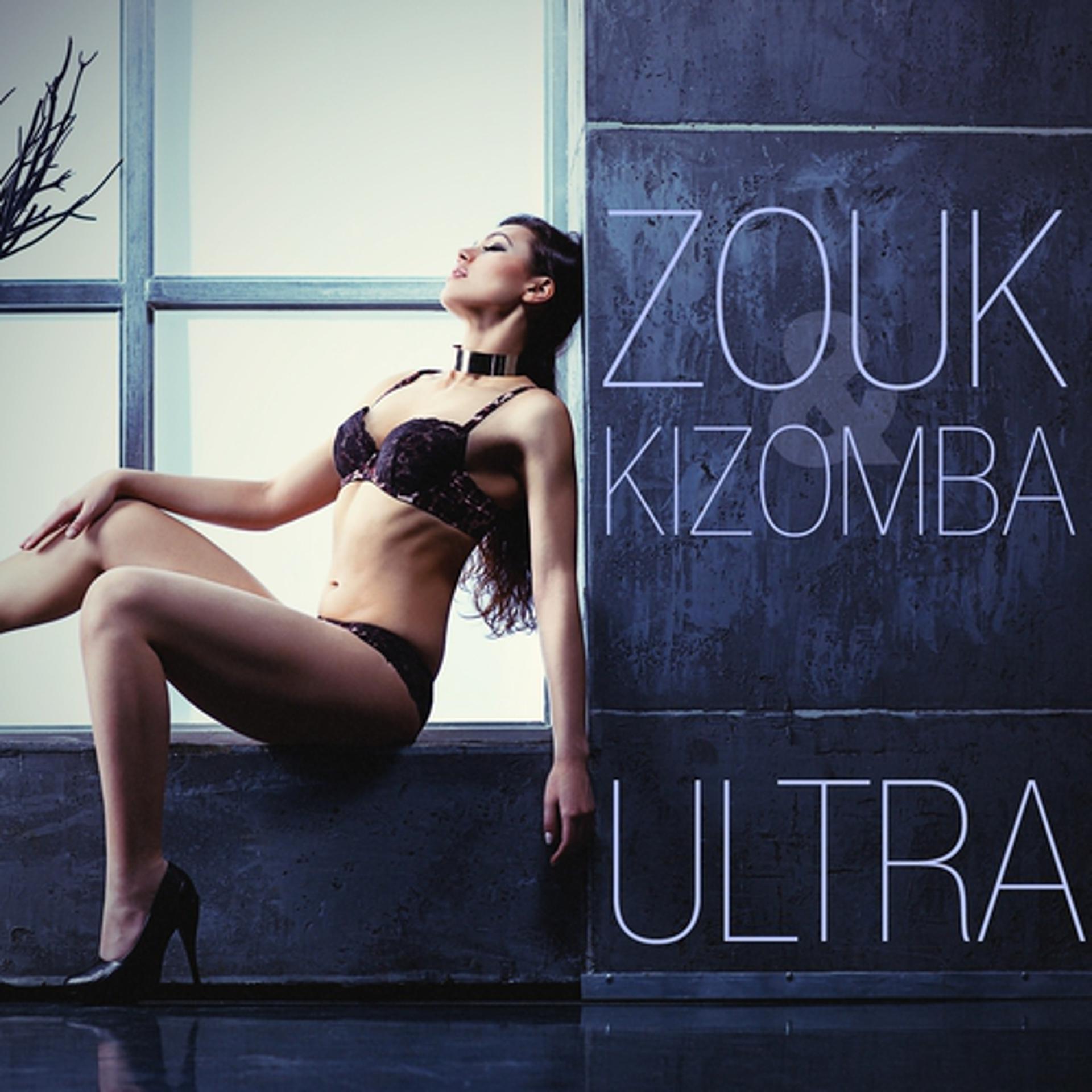 Постер альбома Zouk & Kizomba Ultra