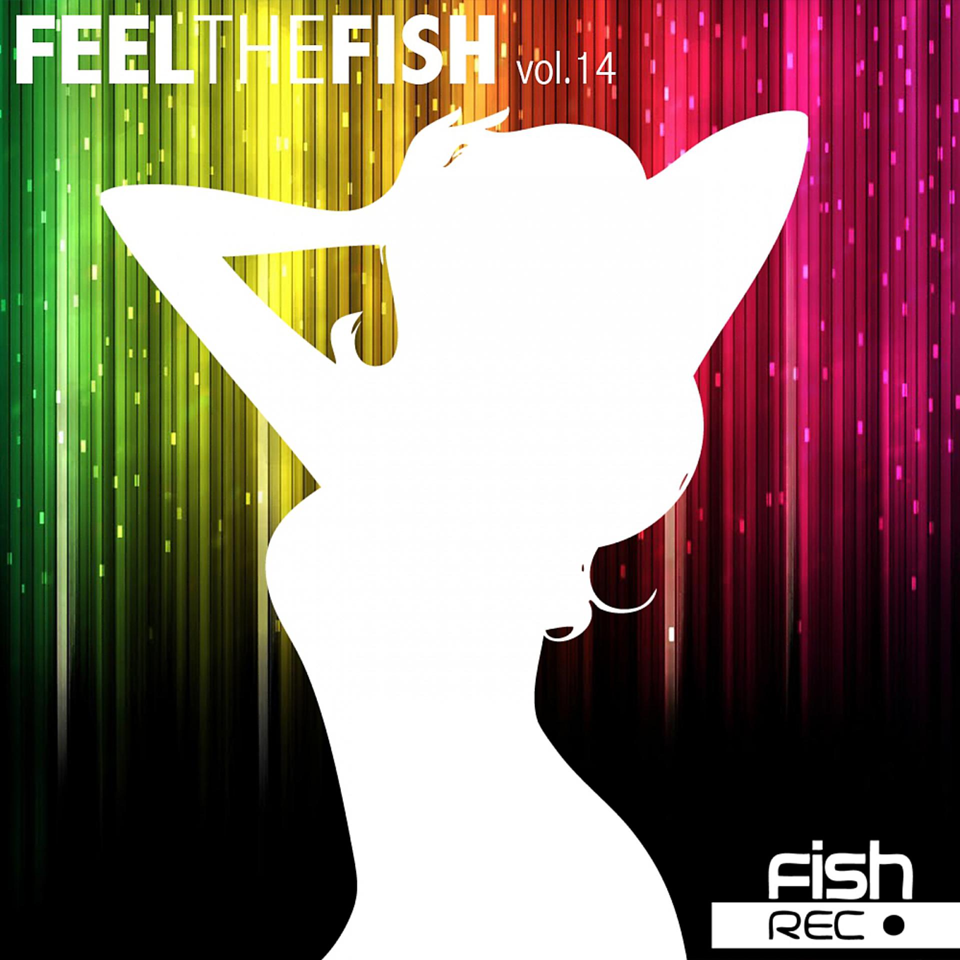 Постер альбома Feel The Fish Vol. 14