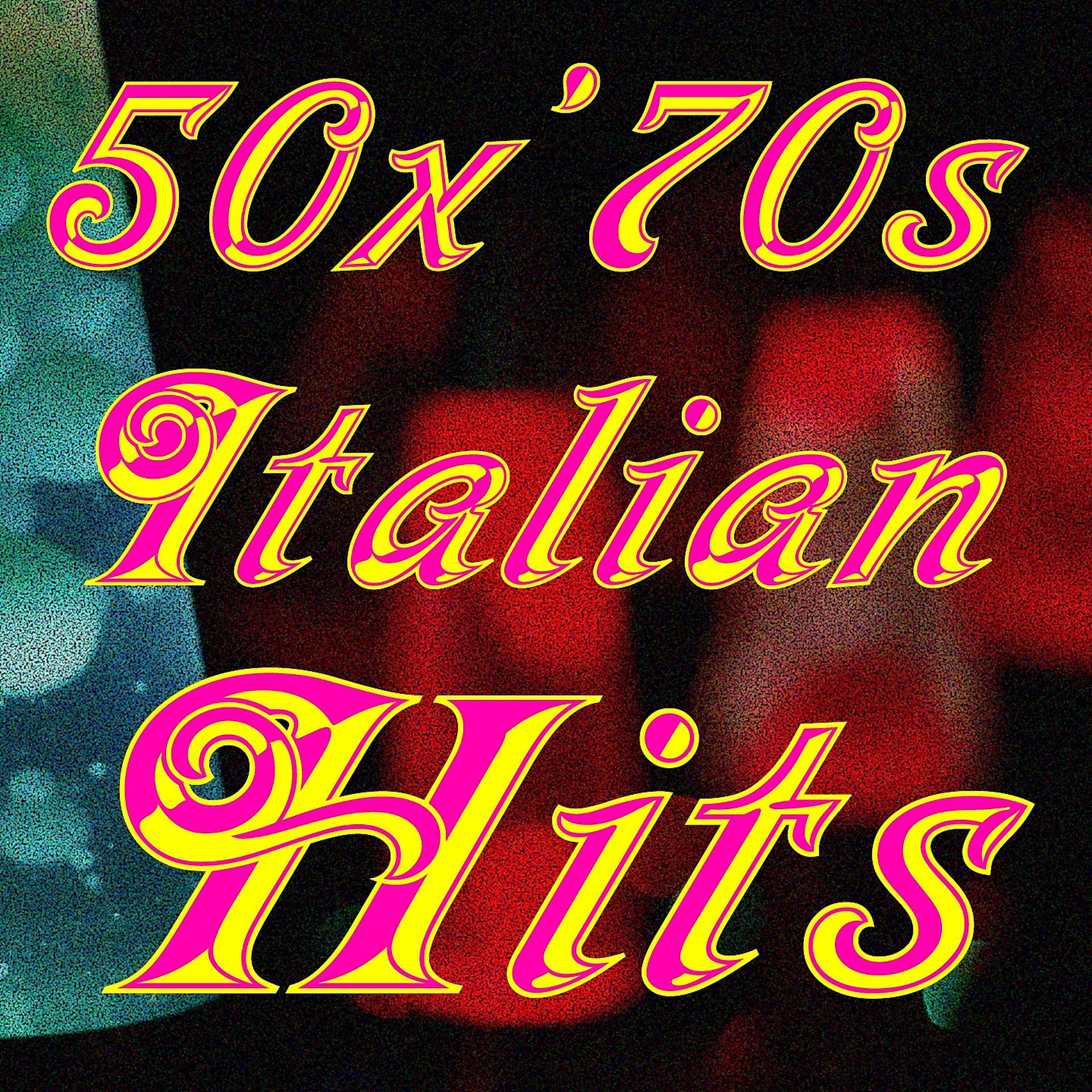 Постер альбома 50 for '70s Italian Hits