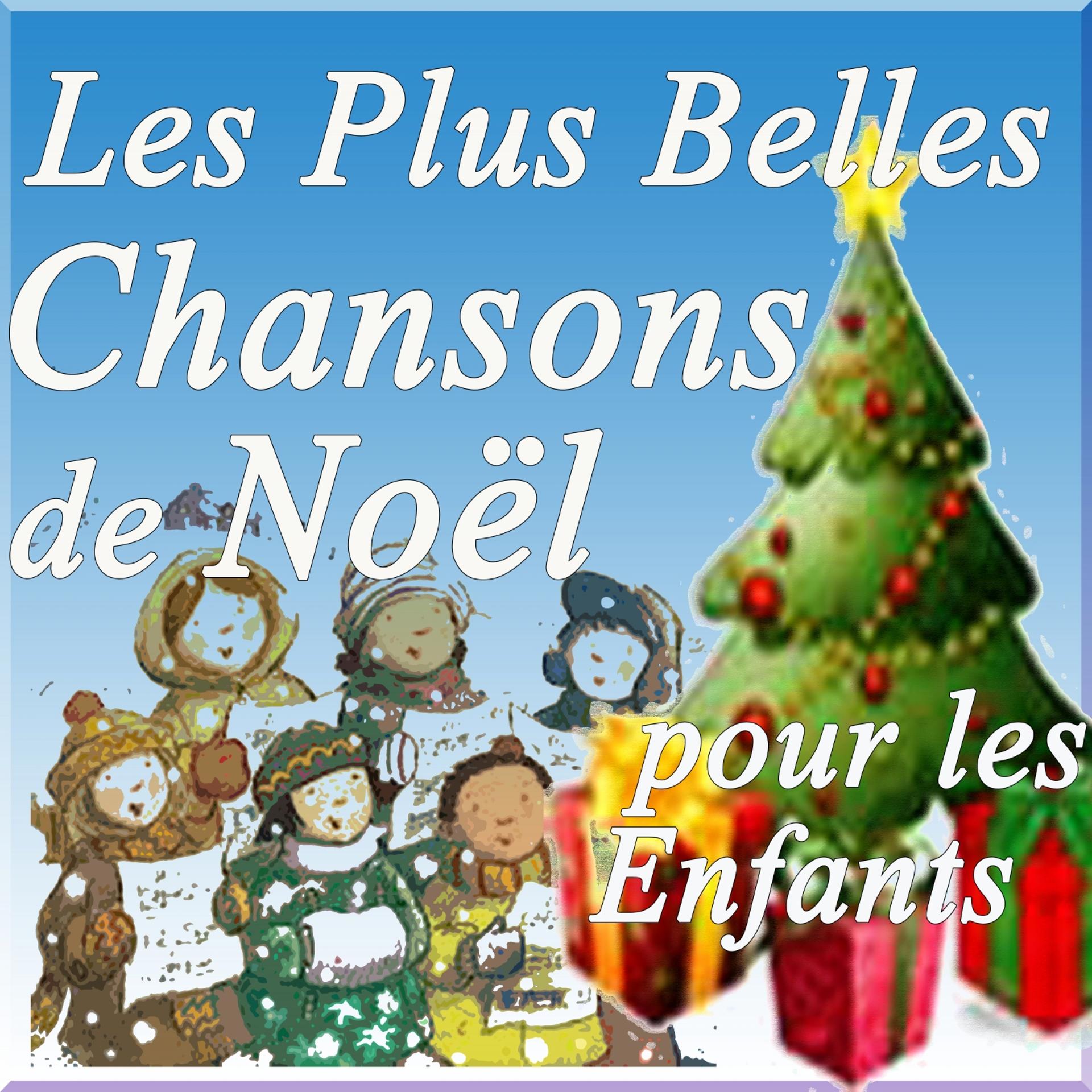 Постер альбома Les Plus Belles Chansons De Noël Pour Les Enfants (100 Chants Original Recording Remastérisés)