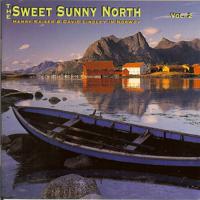 Постер альбома The Sweet Sunny North: Henry Kaiser & David Lindley In Norway, Vol. 2