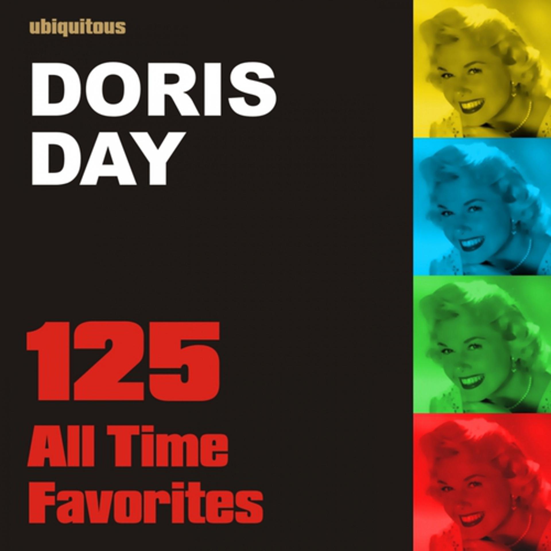 Постер альбома 125 All Time Favorites (The Best of Doris Day Collection)