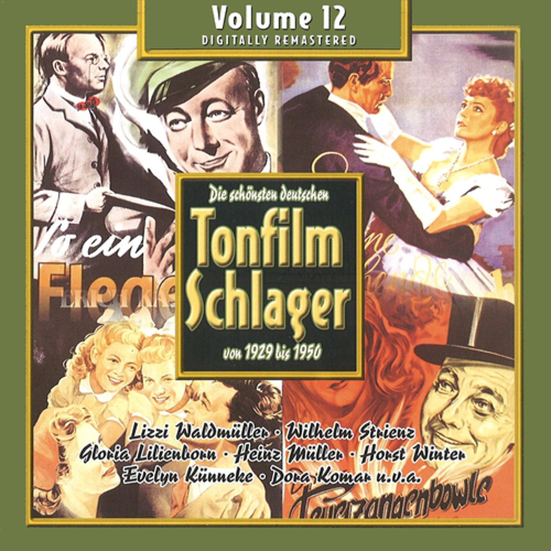 Постер альбома Die schönsten deutschen Tonfilmschlager von 1929 bis 1950, Vol. 12