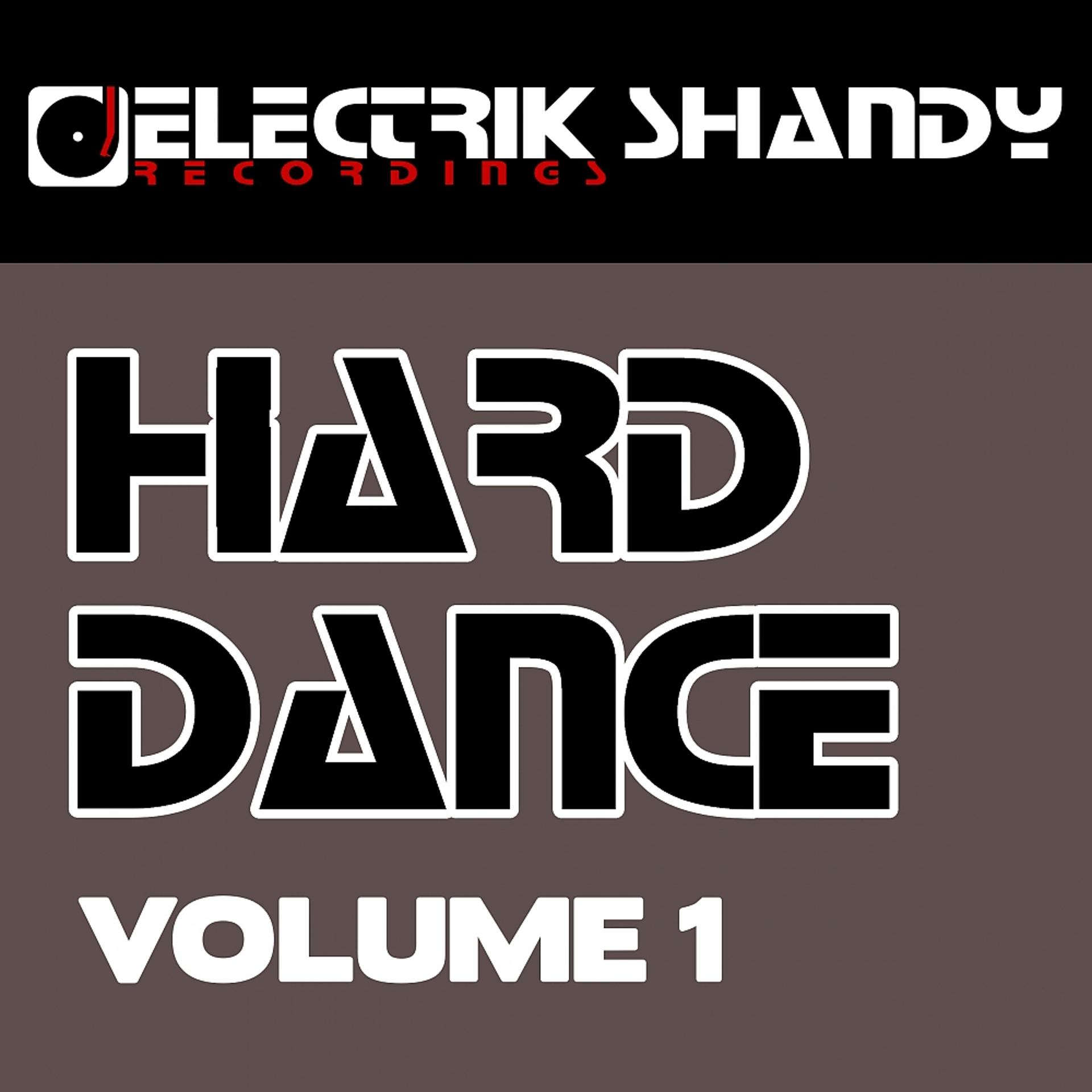 Постер альбома Electrik Shandy Hard Dance Vol 1