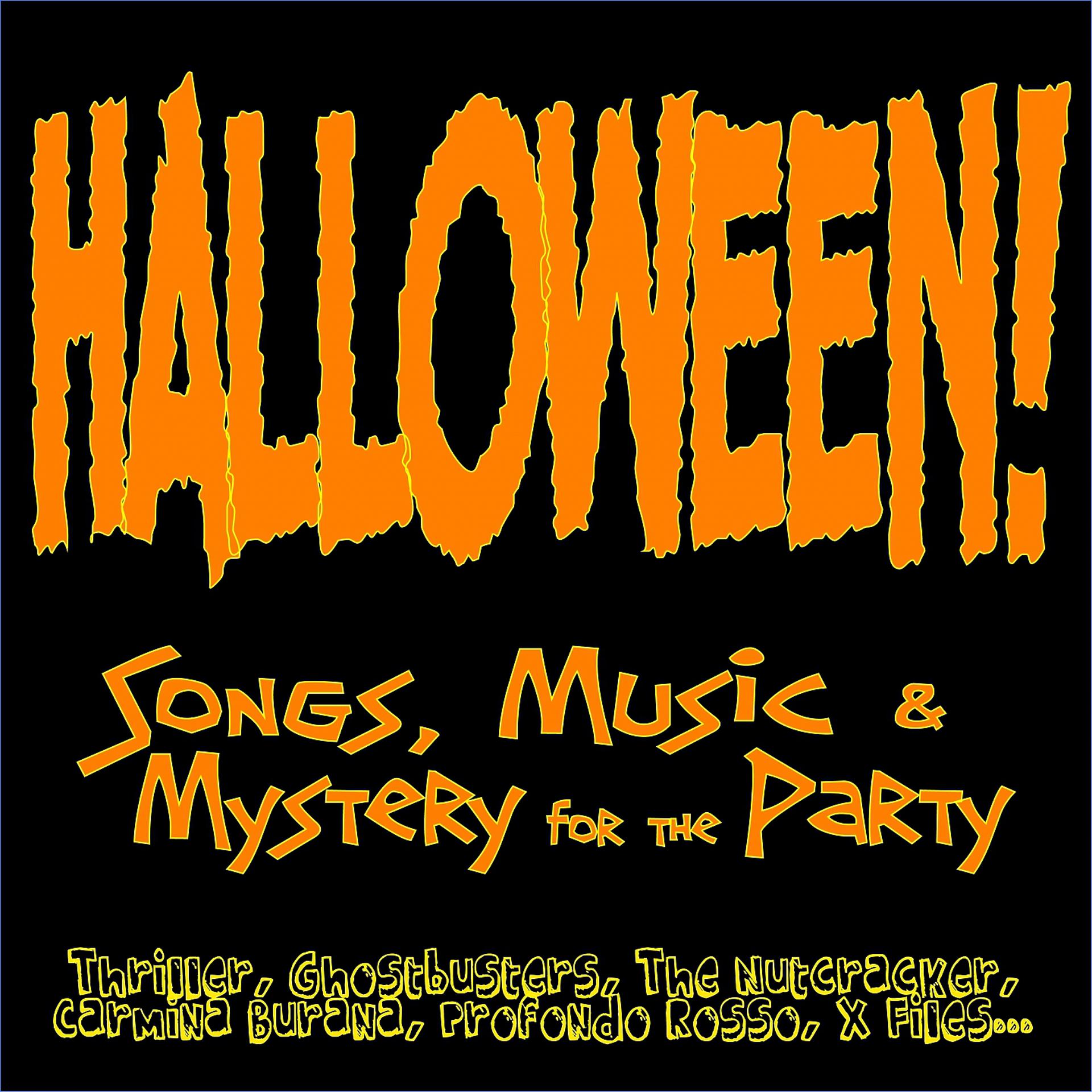 Постер альбома Halloween! Songs, Music & Mystery for the Party