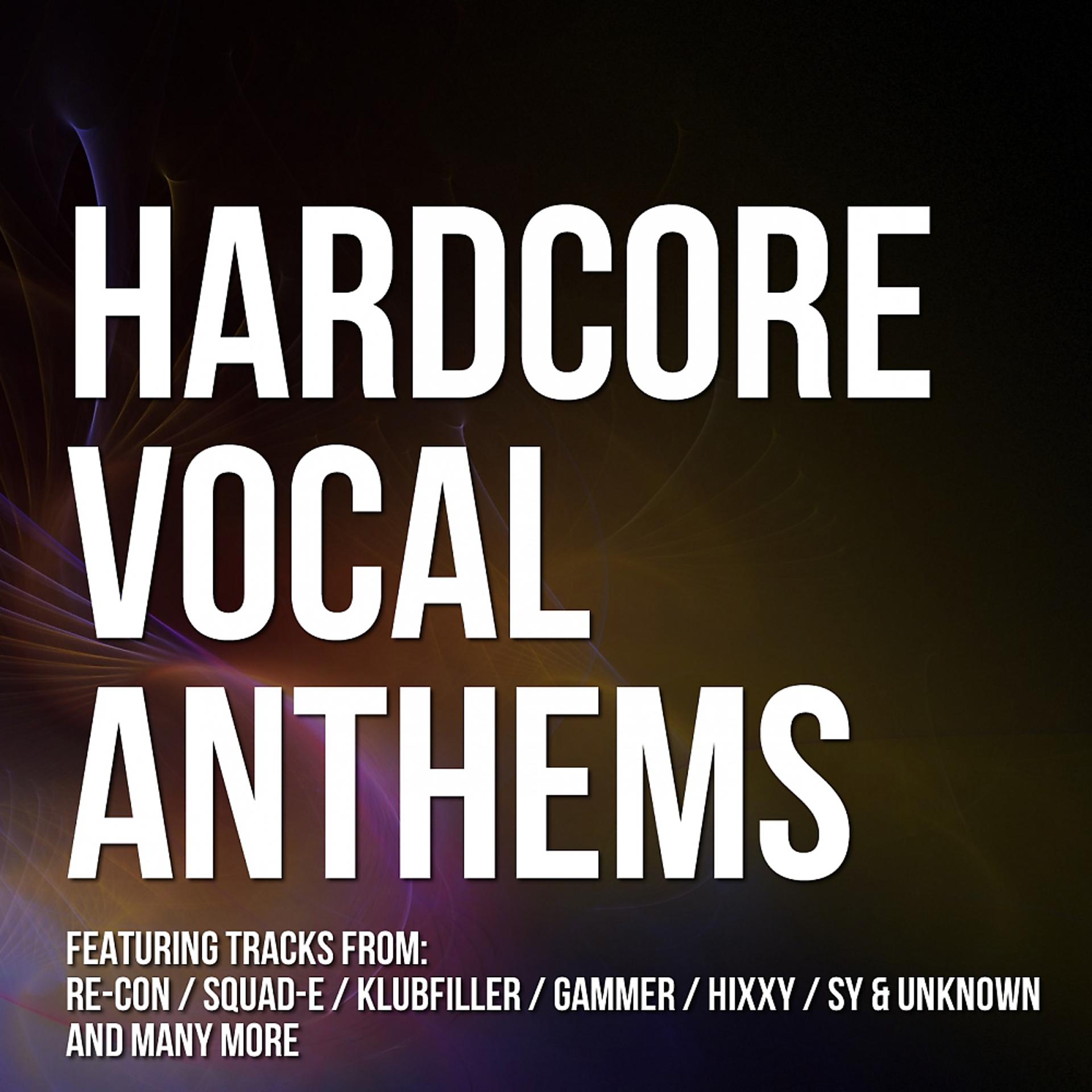 Постер альбома Hardcore Vocal Anthems