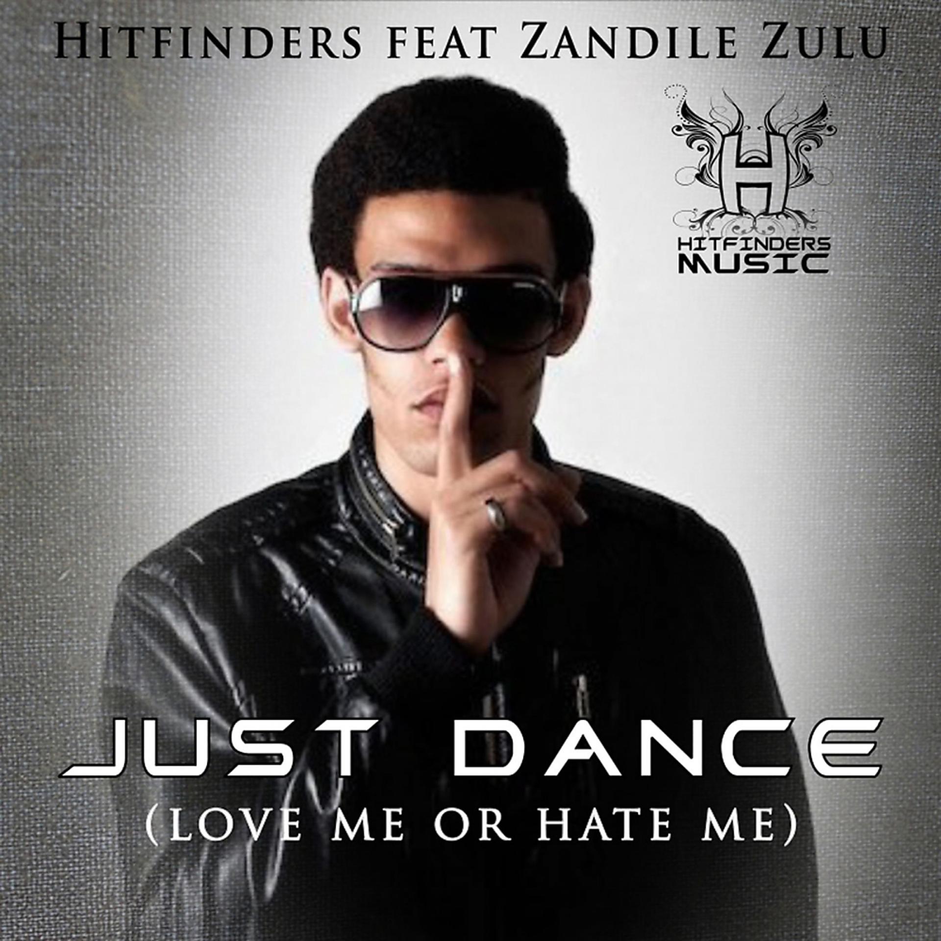 Постер альбома Just Dance (Love Me Or Hate Me)
