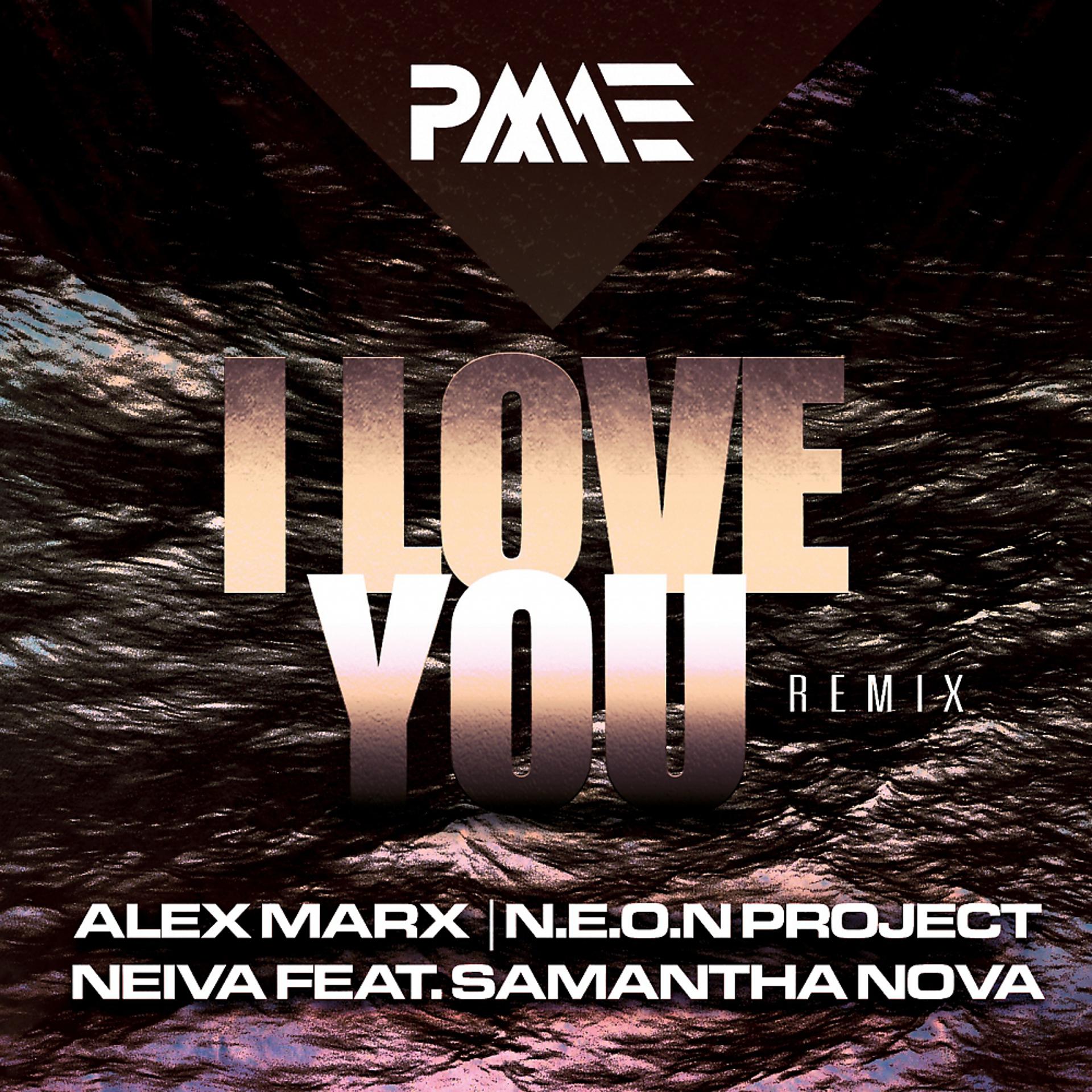 Постер альбома I Love You (Alex Marx, N.E.O.N Project, Neiva Remix)