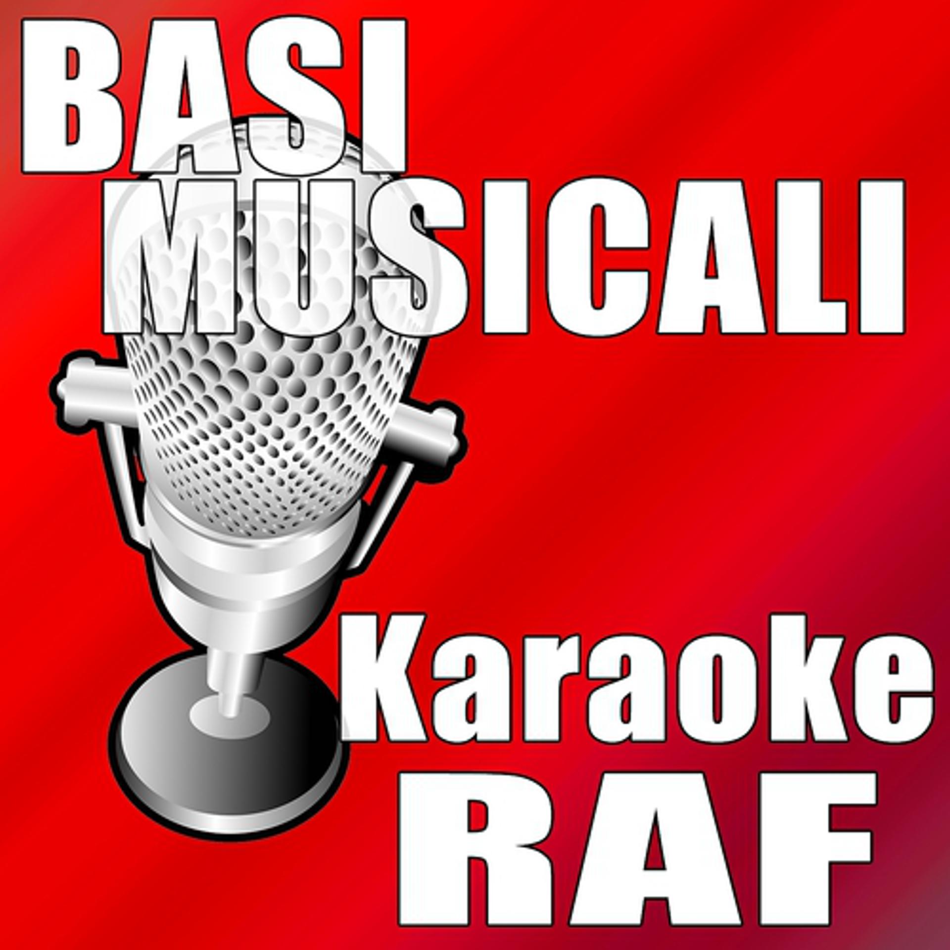 Постер альбома Basi Musicali: Karaoke Raf