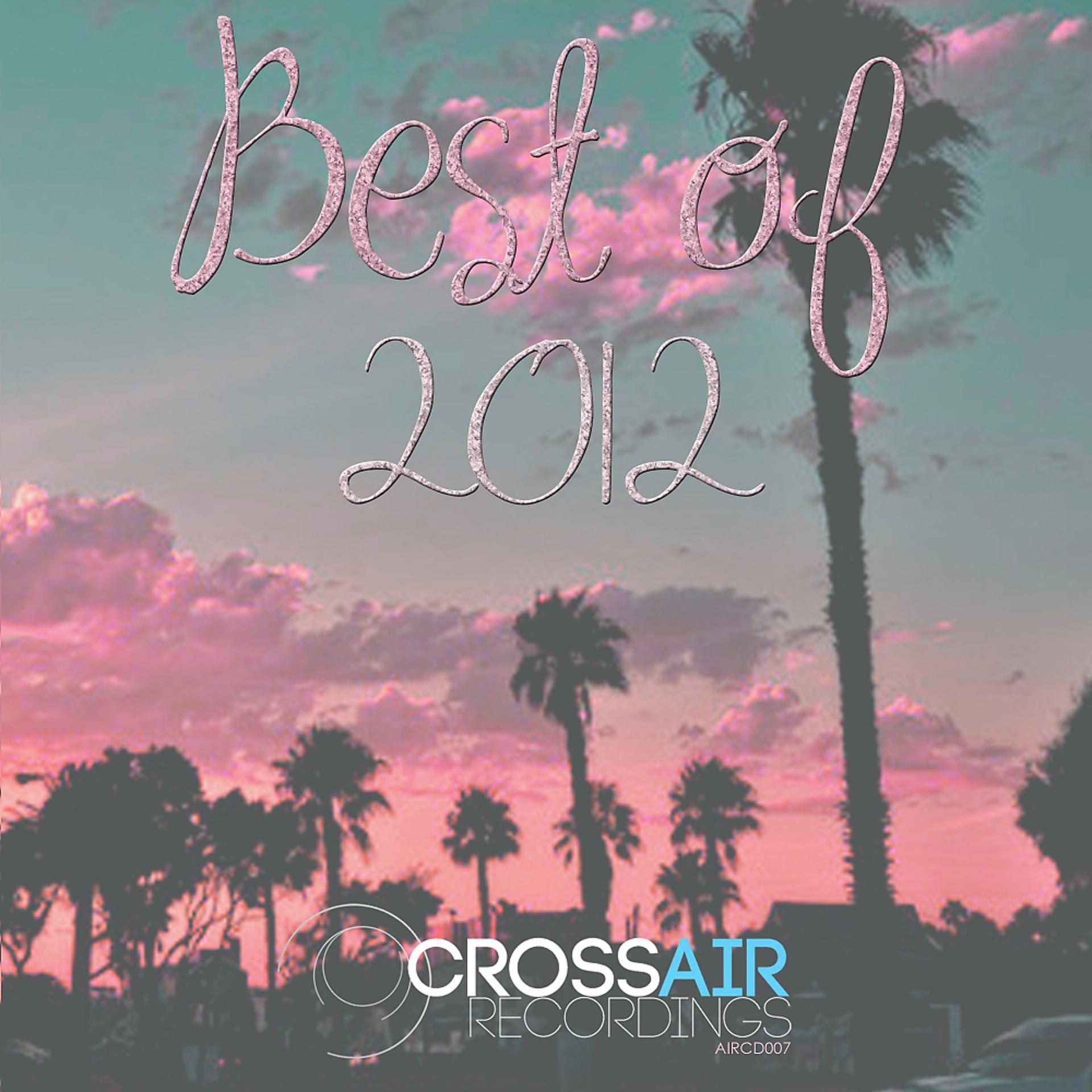 Постер альбома CrossAIR Recordings Best Of 2012