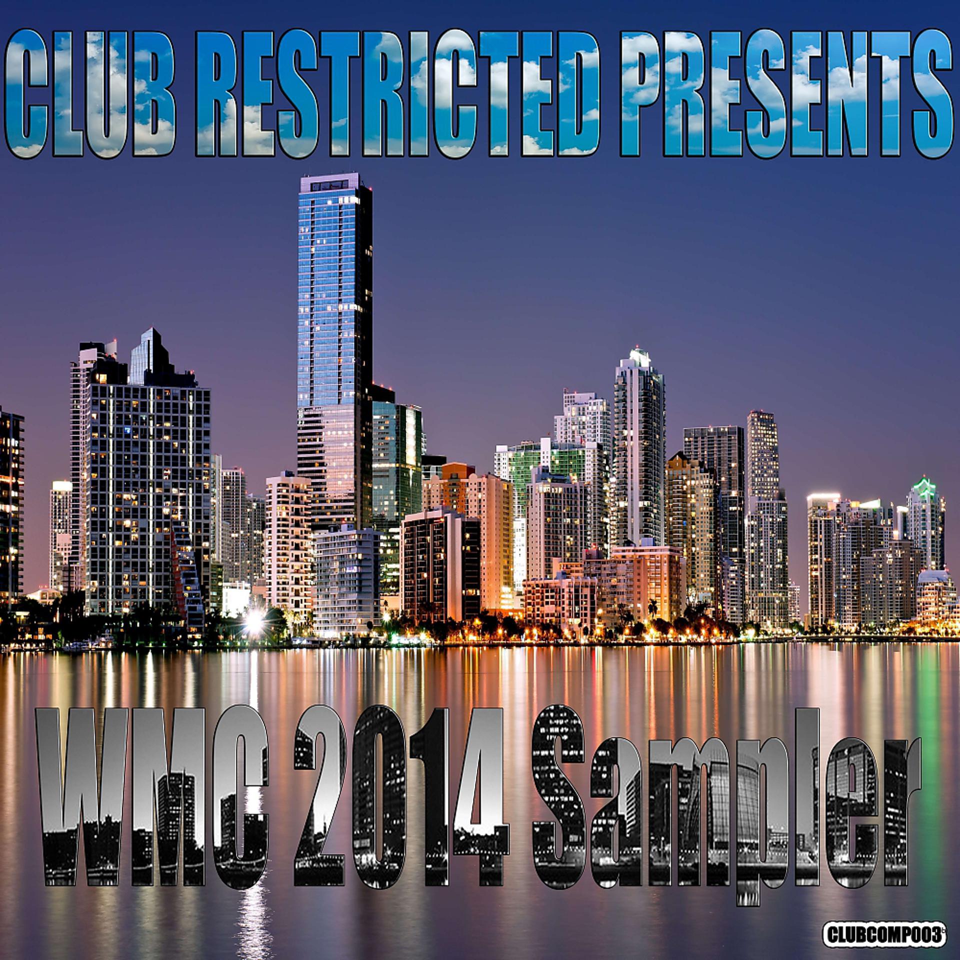 Постер альбома Club Restricted Presents WMC 2014 Sampler