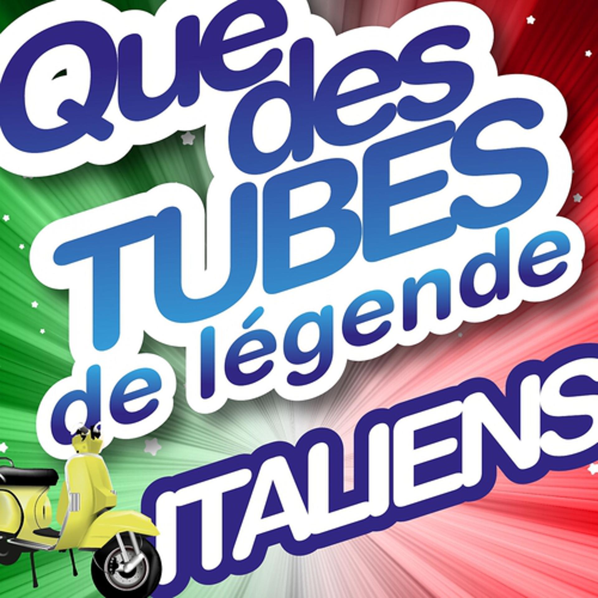 Постер альбома Que des tubes de légende italiens