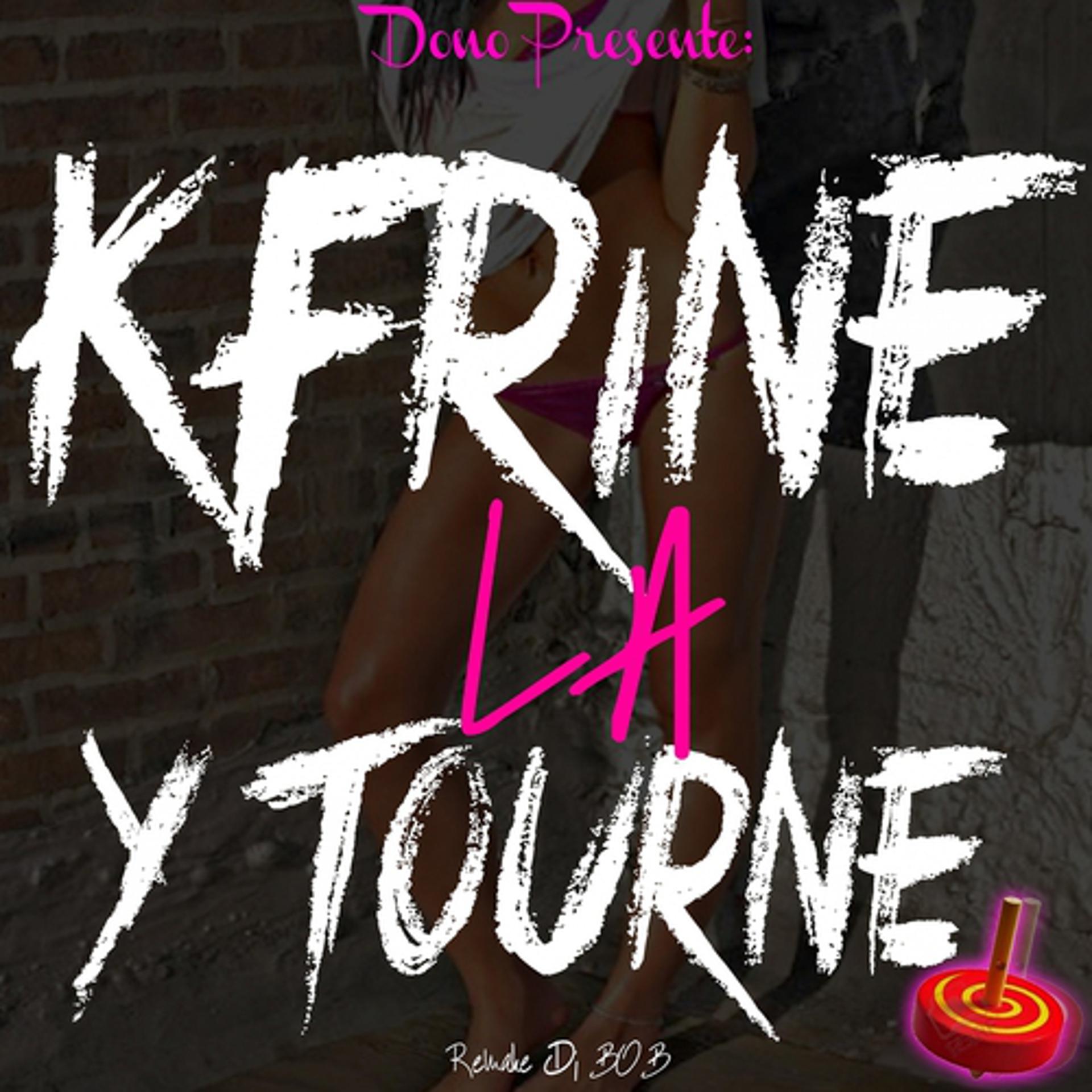 Постер альбома Kafrine la y tourne