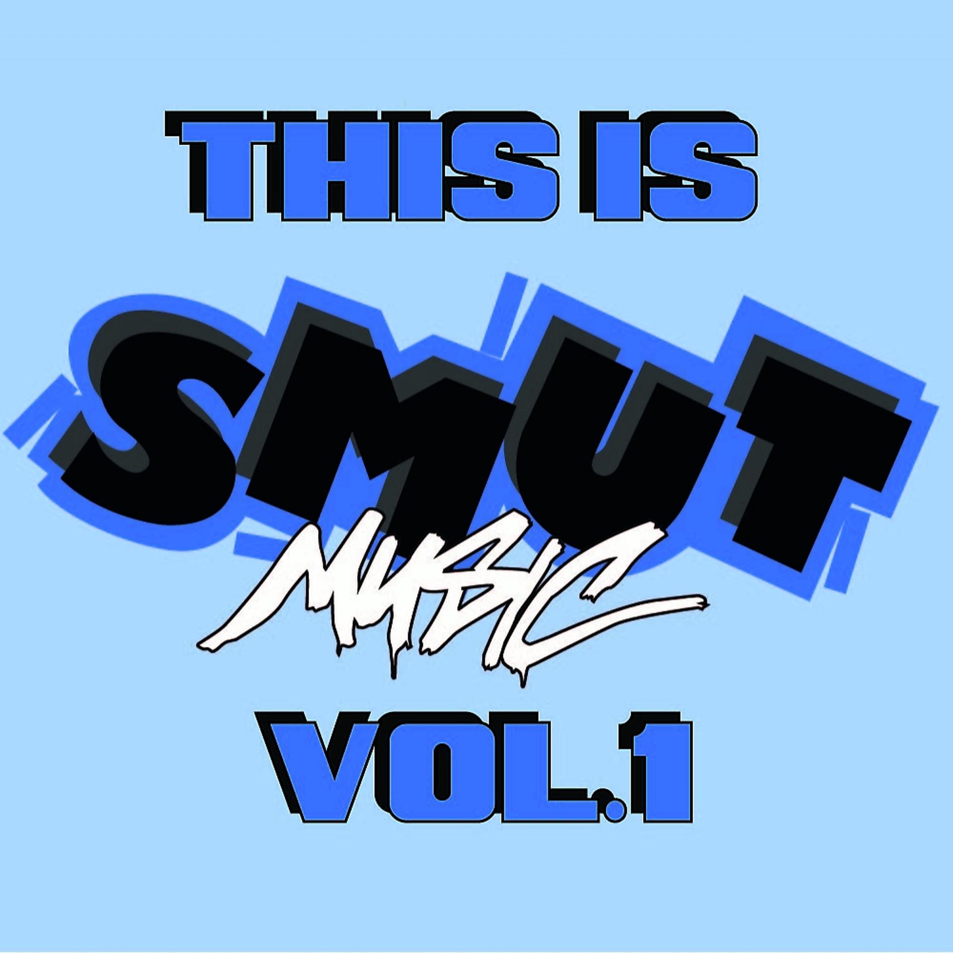 Постер альбома This Is Smut Music Vol.1