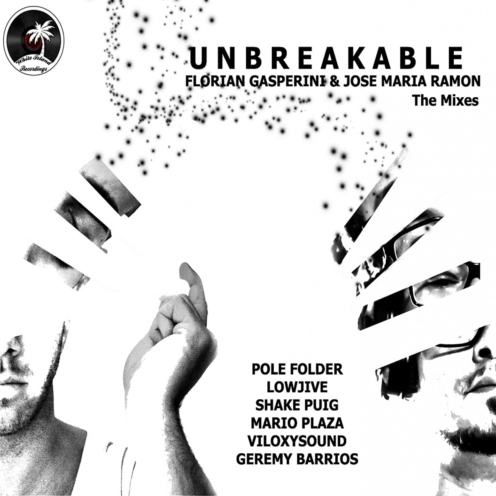 Постер альбома Unbreakable - The Mixes