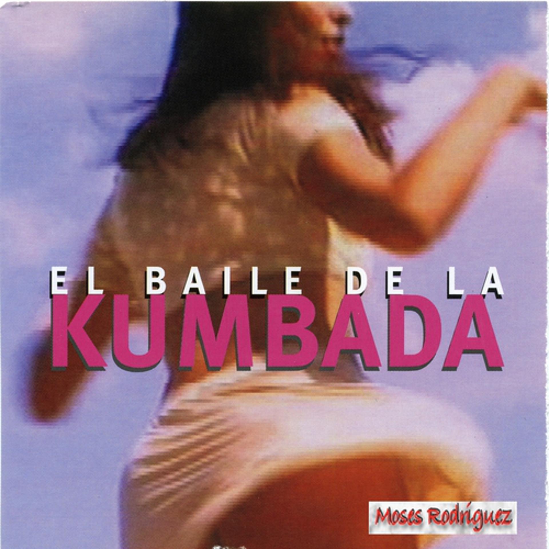 Постер альбома El Baile de la Kumbada
