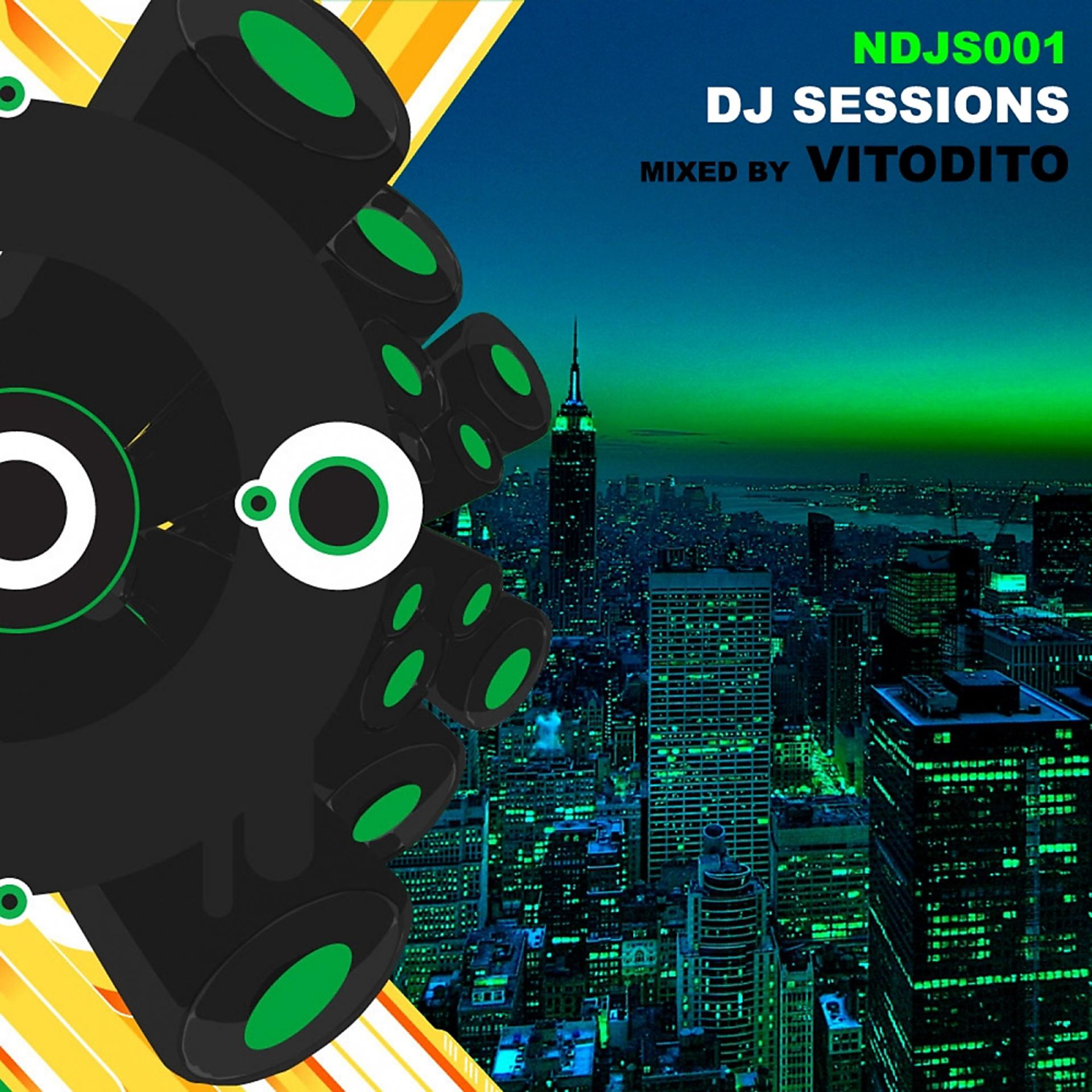 Постер альбома DJ Sessions - Volume 1 (Mixed by Vitodito)