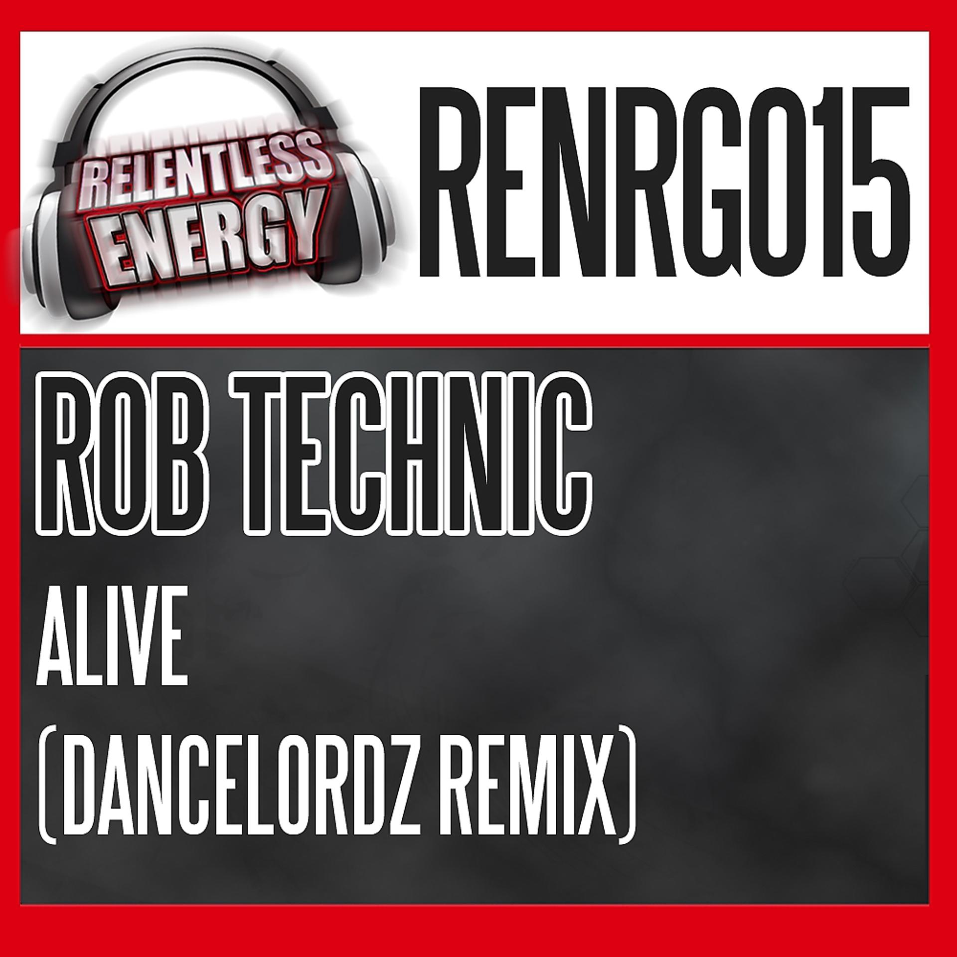 Постер альбома Alive (Dancelordz Remix)
