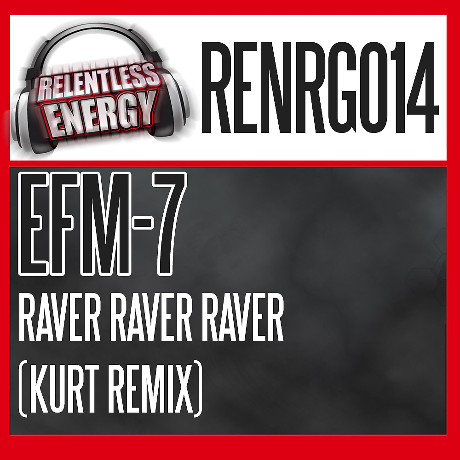 Постер альбома Raver Raver Raver (Kurt Remix)