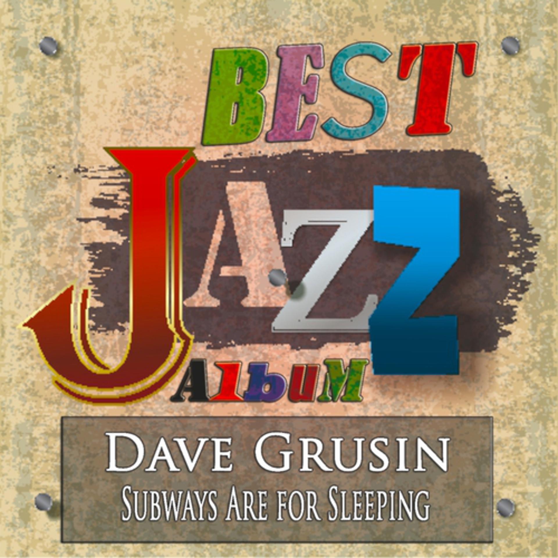Постер альбома Subways Are for Sleeping (Best Jazz Album - Digitally Remastered)