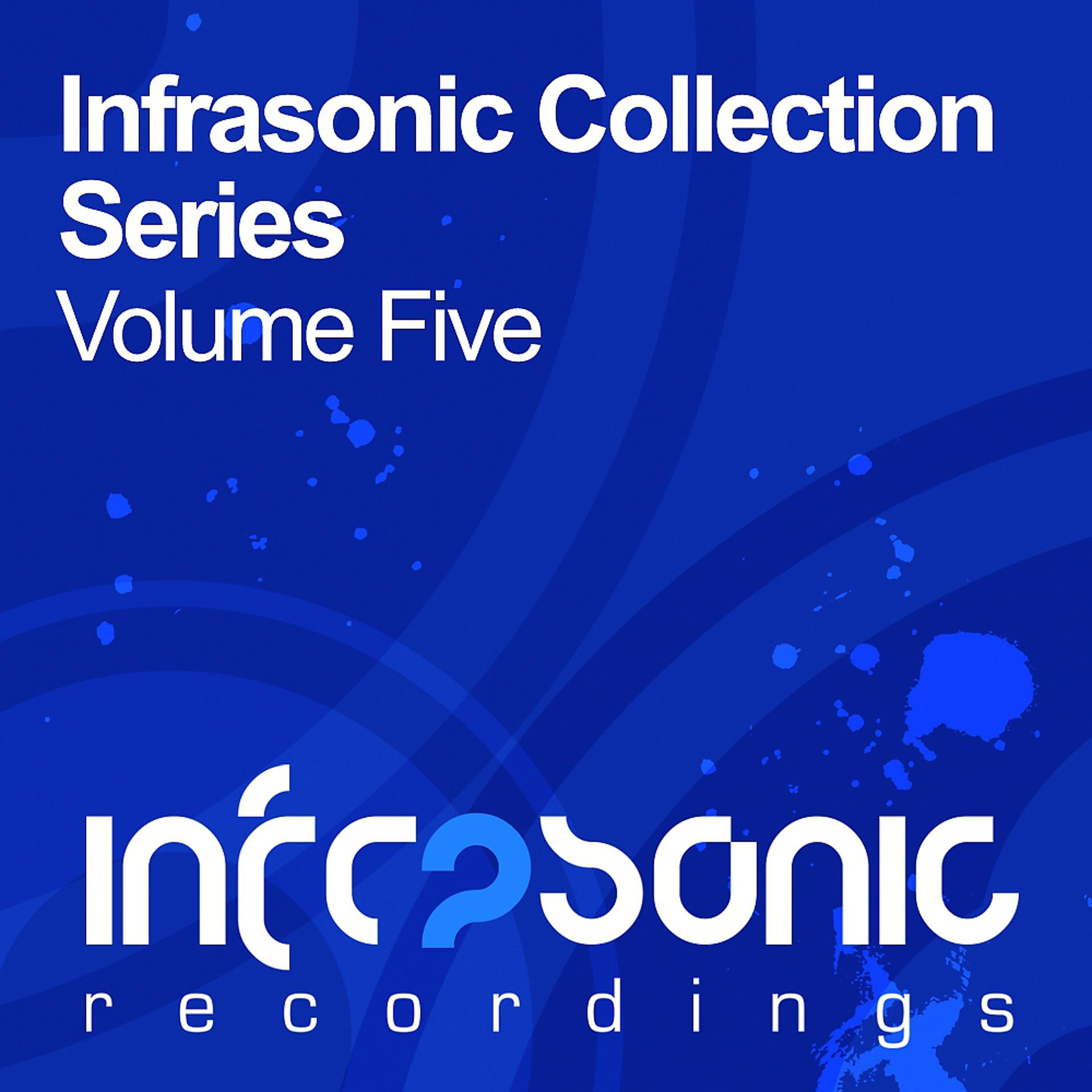 Постер альбома Infrasonic Collection Series Volume Five