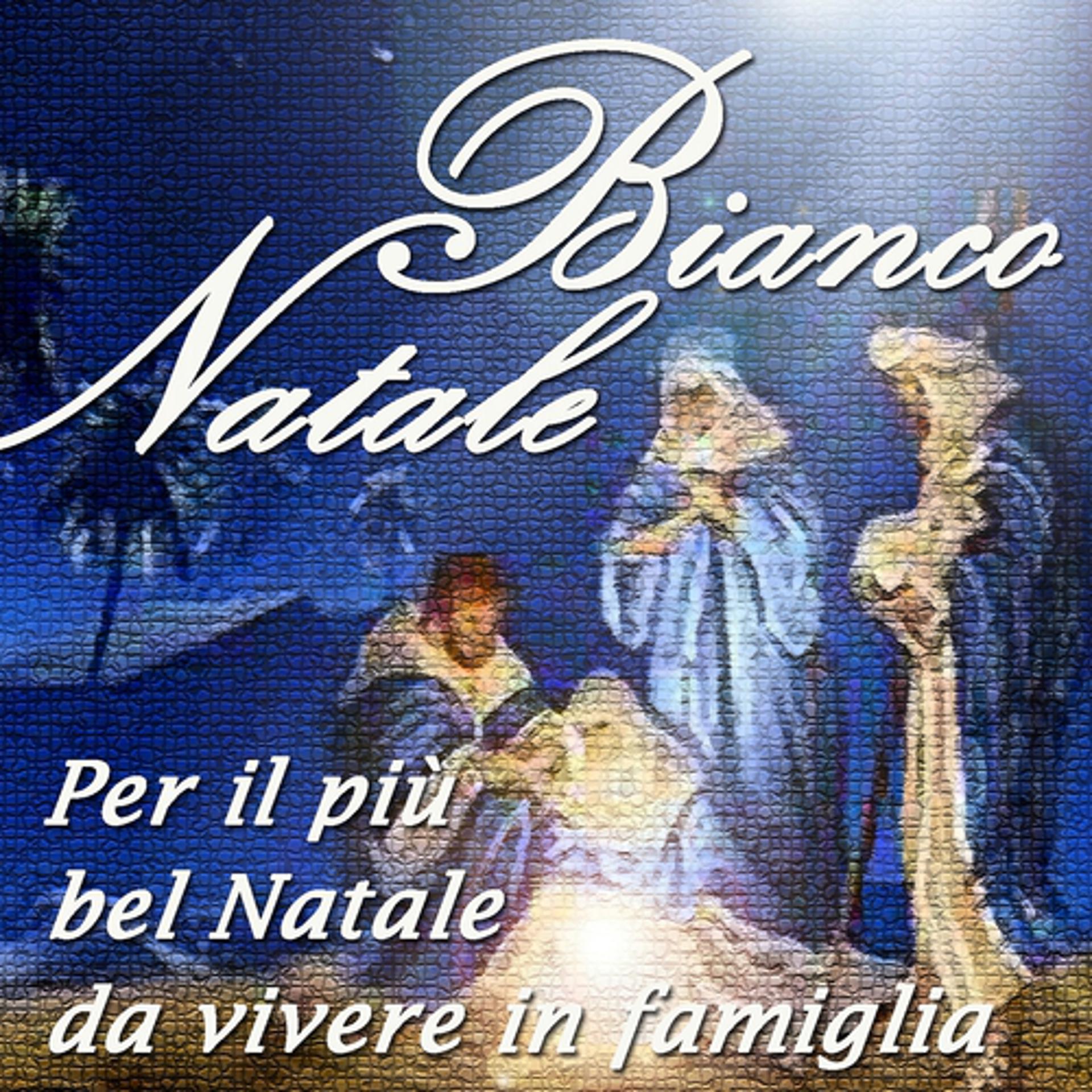 Постер альбома Bianco Natale: Per il più bel Natale da vivere in famiglia (50 Classici Di Natale)