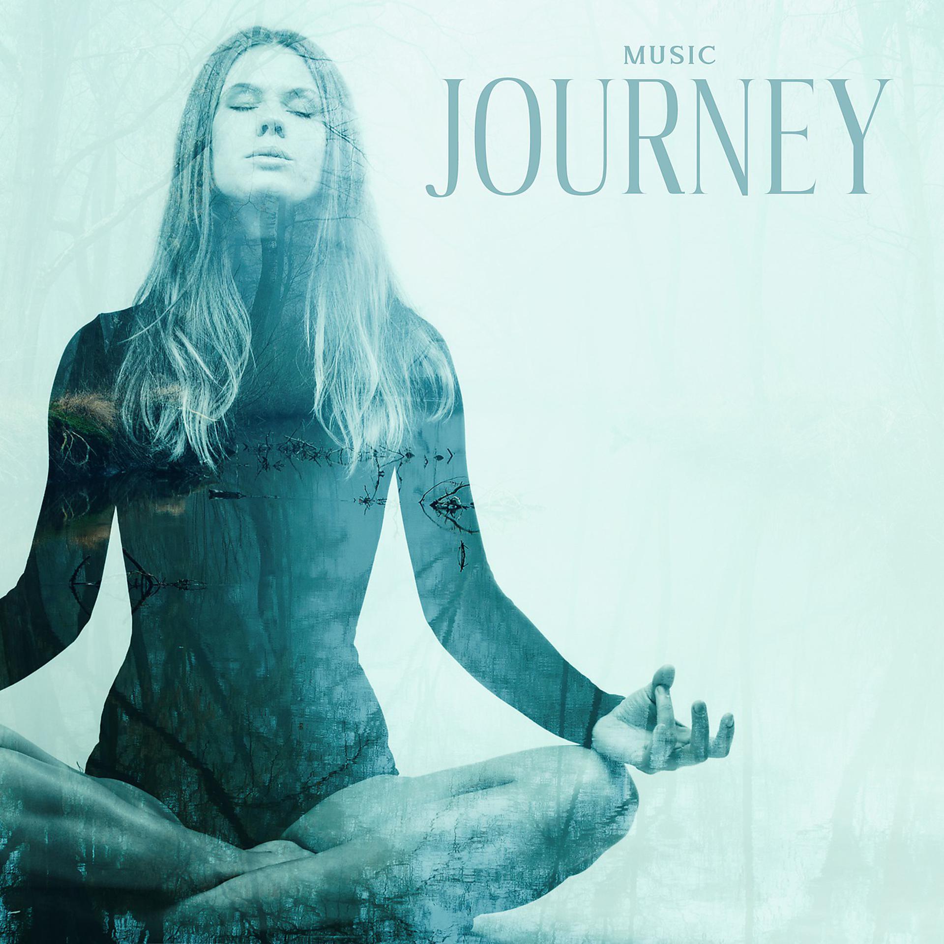 Постер альбома Music Journey - Feel Relaxed and Meditate