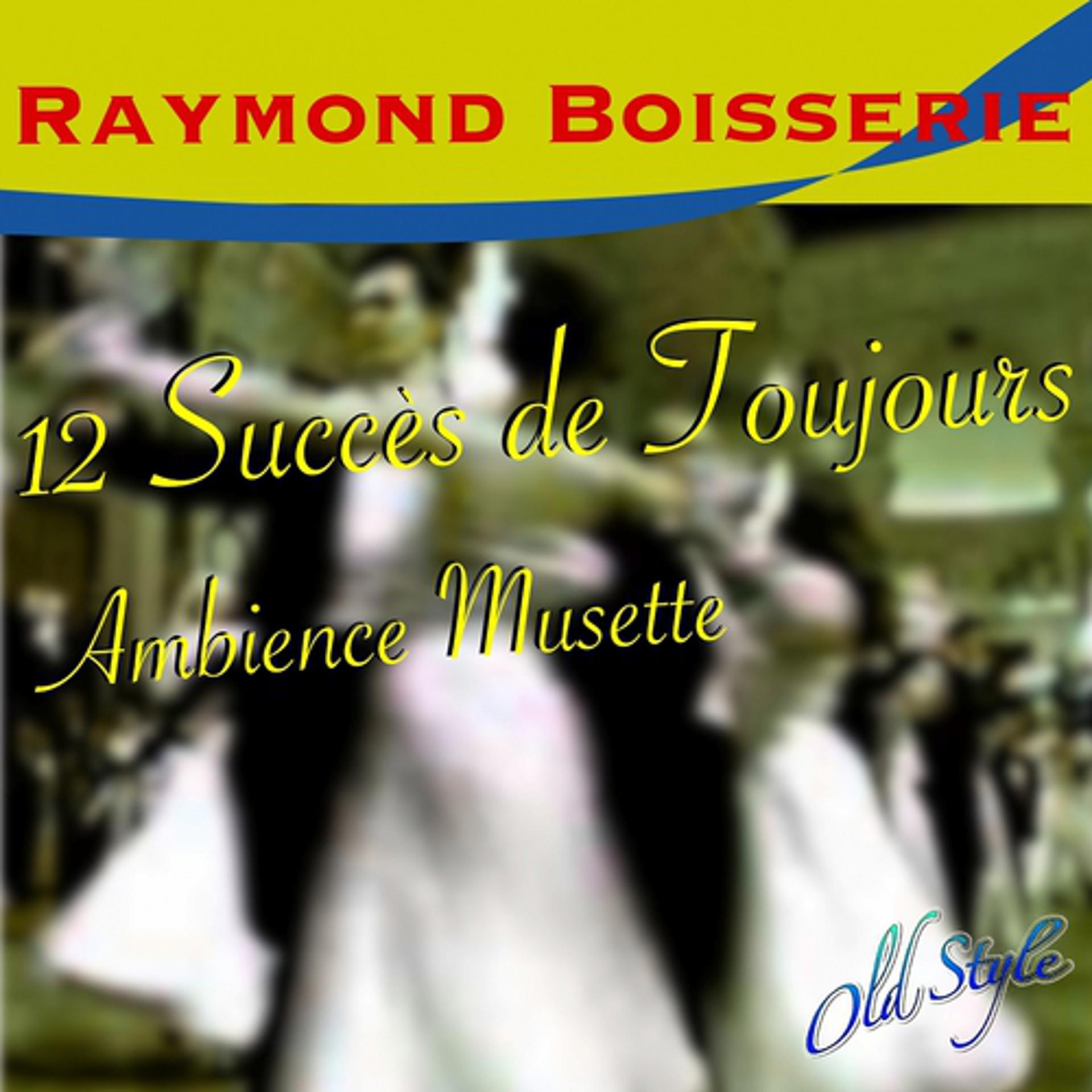 Постер альбома 12 succes de toujours (Ambience musette)