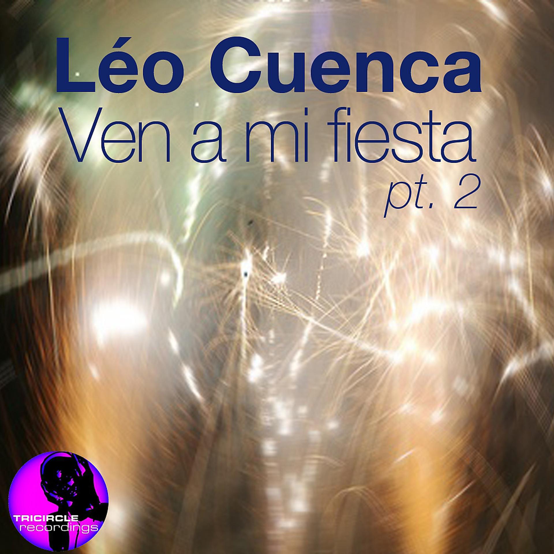 Постер альбома Ven A Mi Fiesta (Part 2 incl. Dom Navarra Remix)