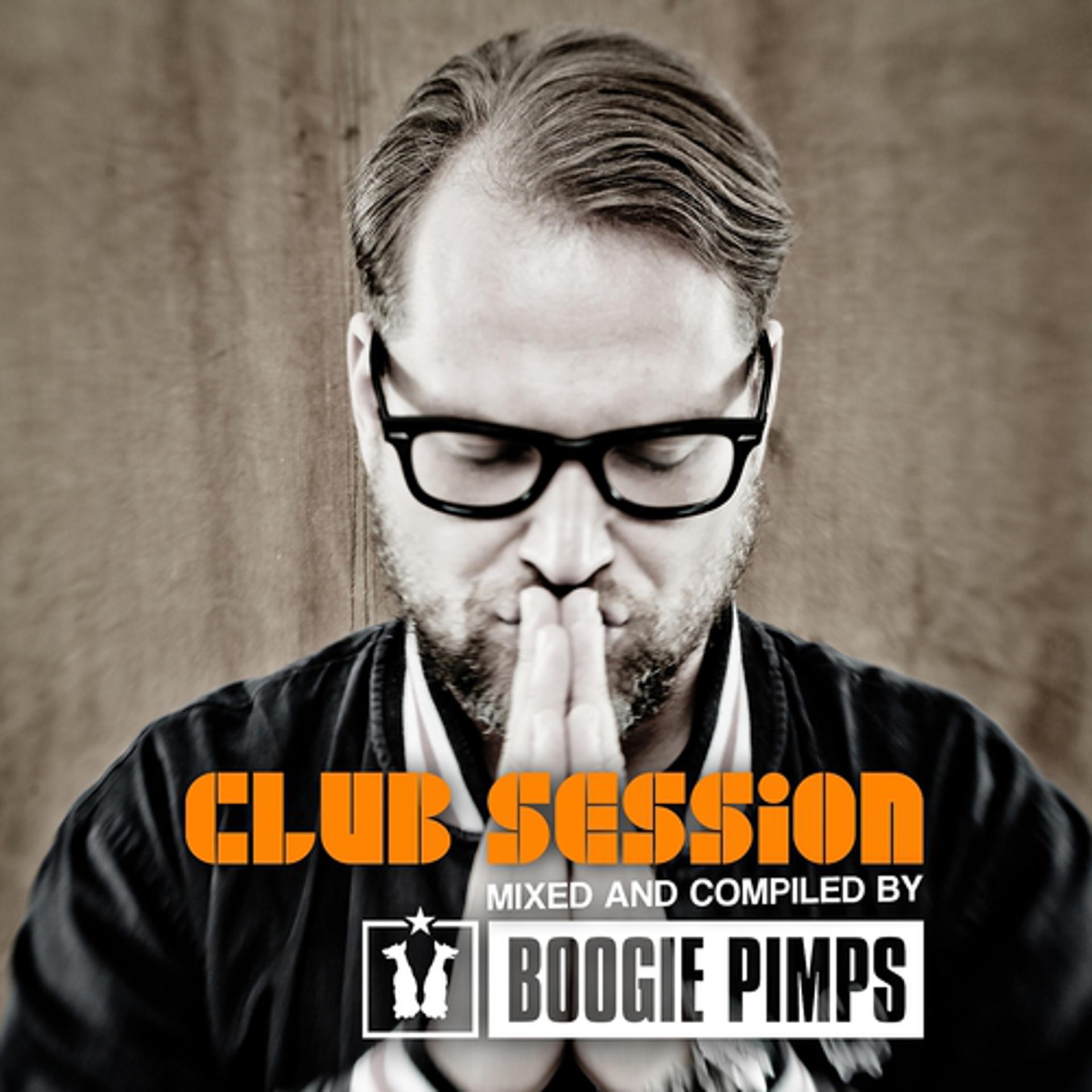 Постер альбома Club Session Pres. By Boogie Pimps