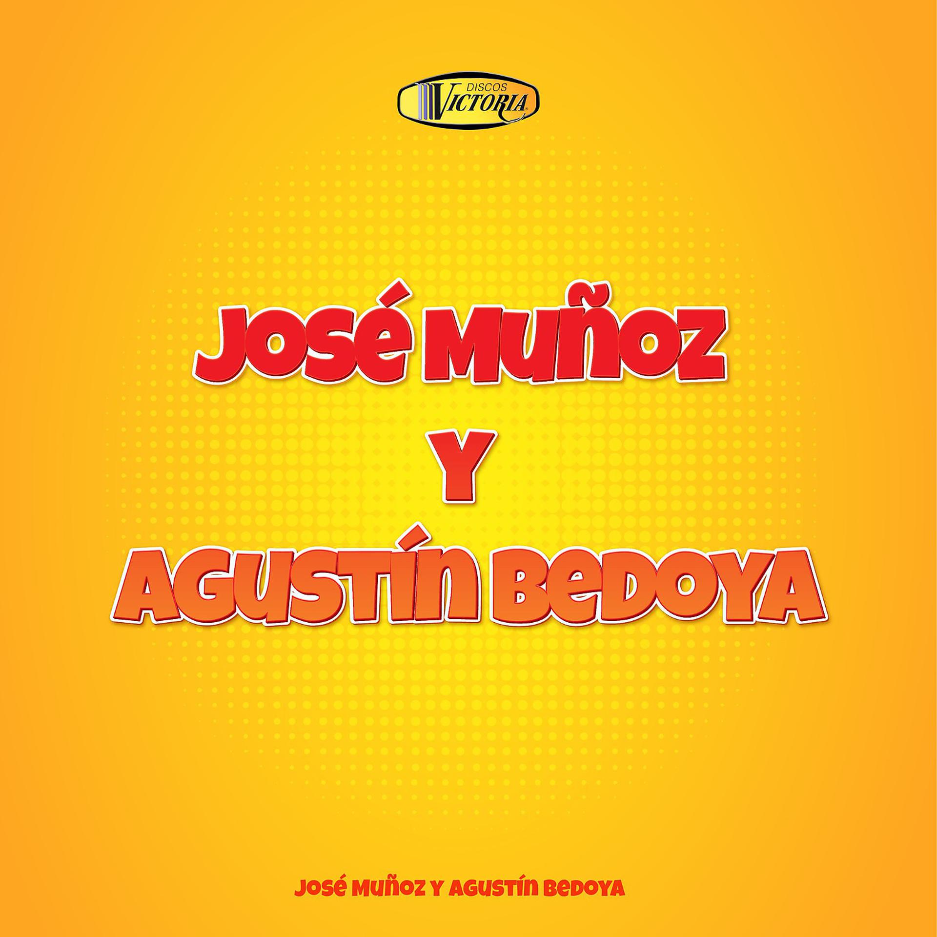 Постер альбома José Muñoz y Agustín Bedoya