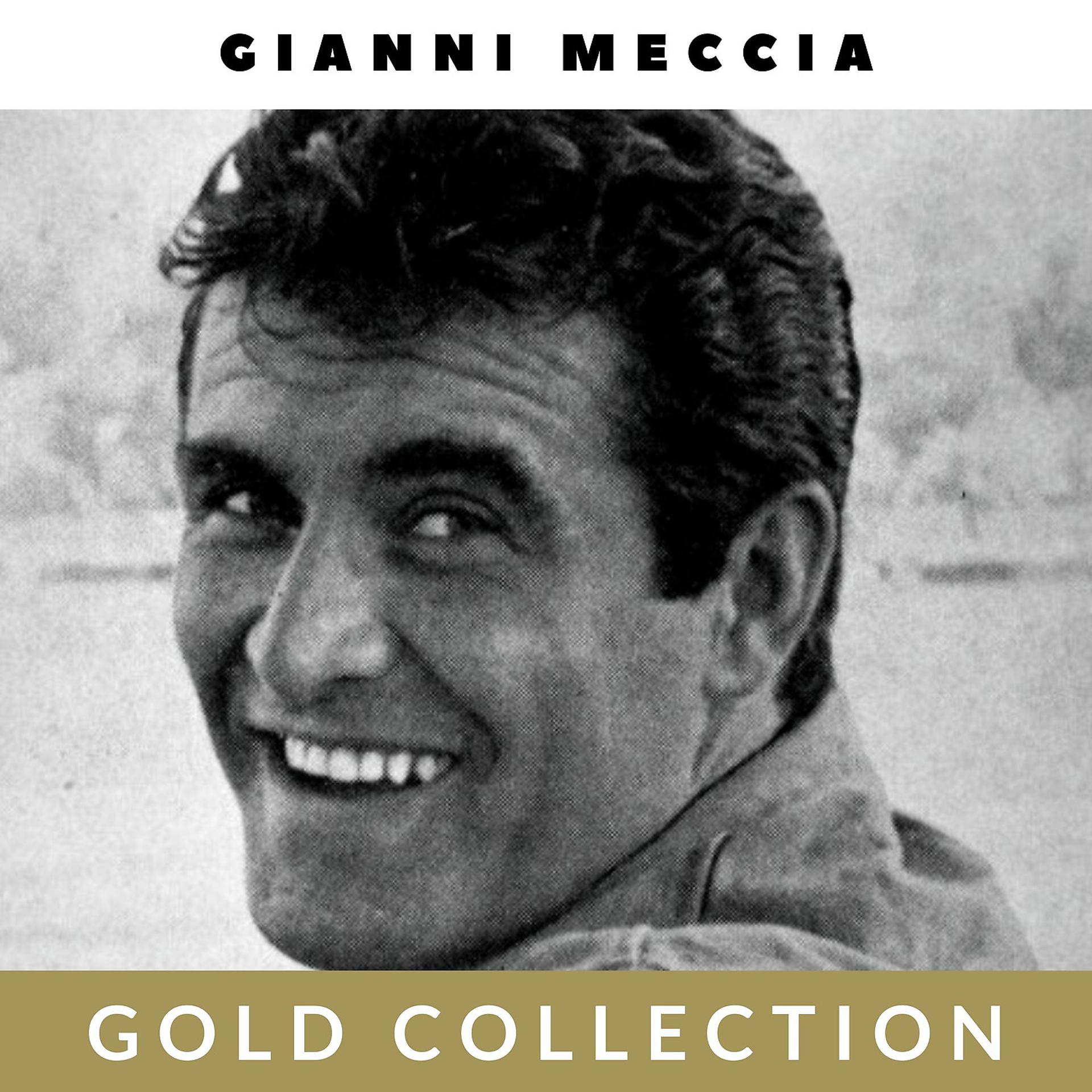 Постер альбома Gianni Meccia - Gold Collection
