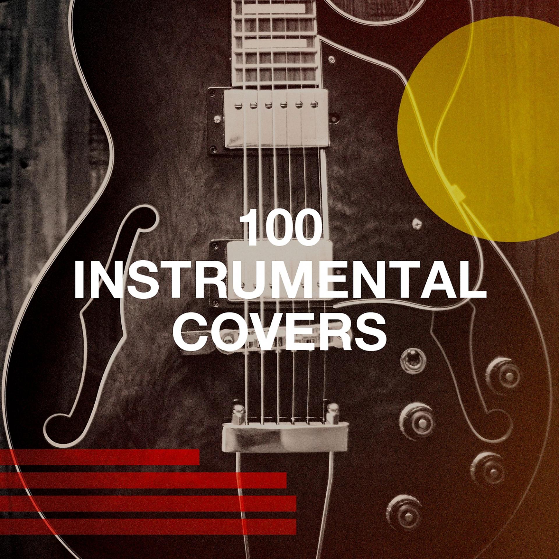 Постер альбома 100 Instrumental Covers
