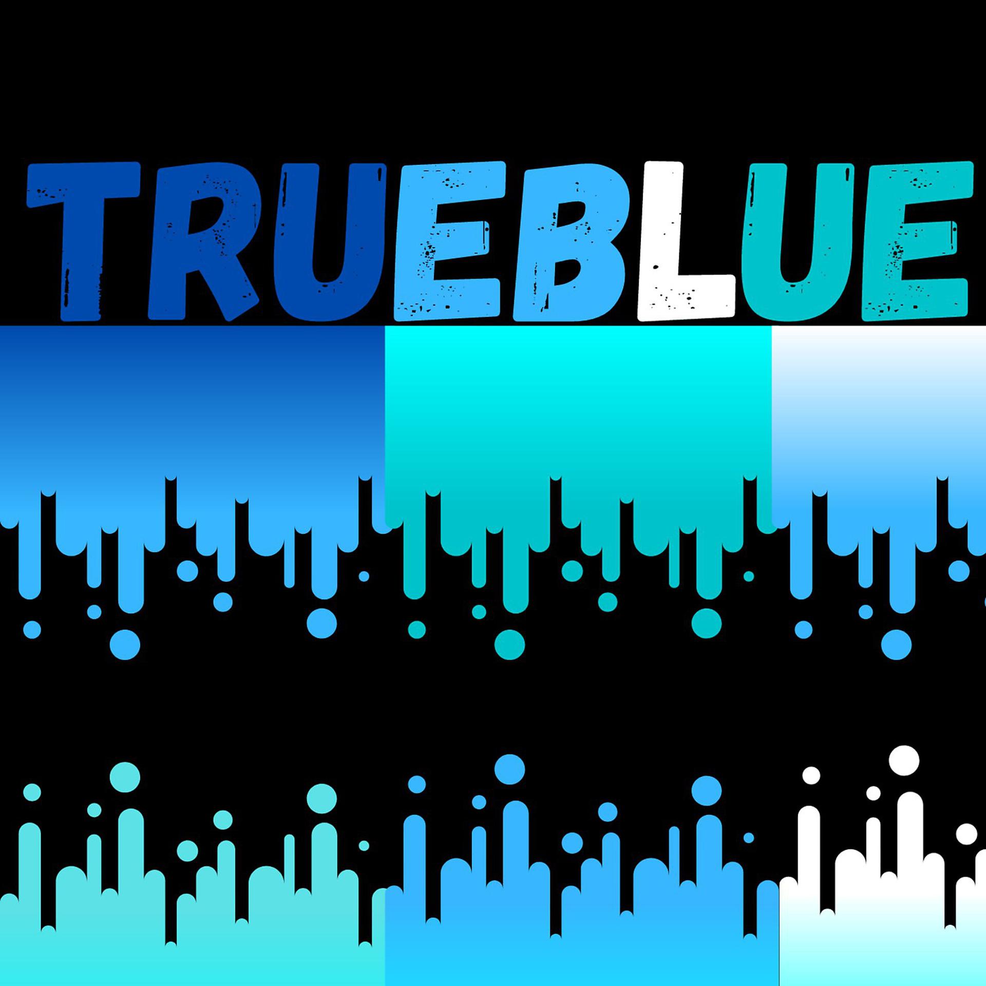 Постер альбома Trueblue