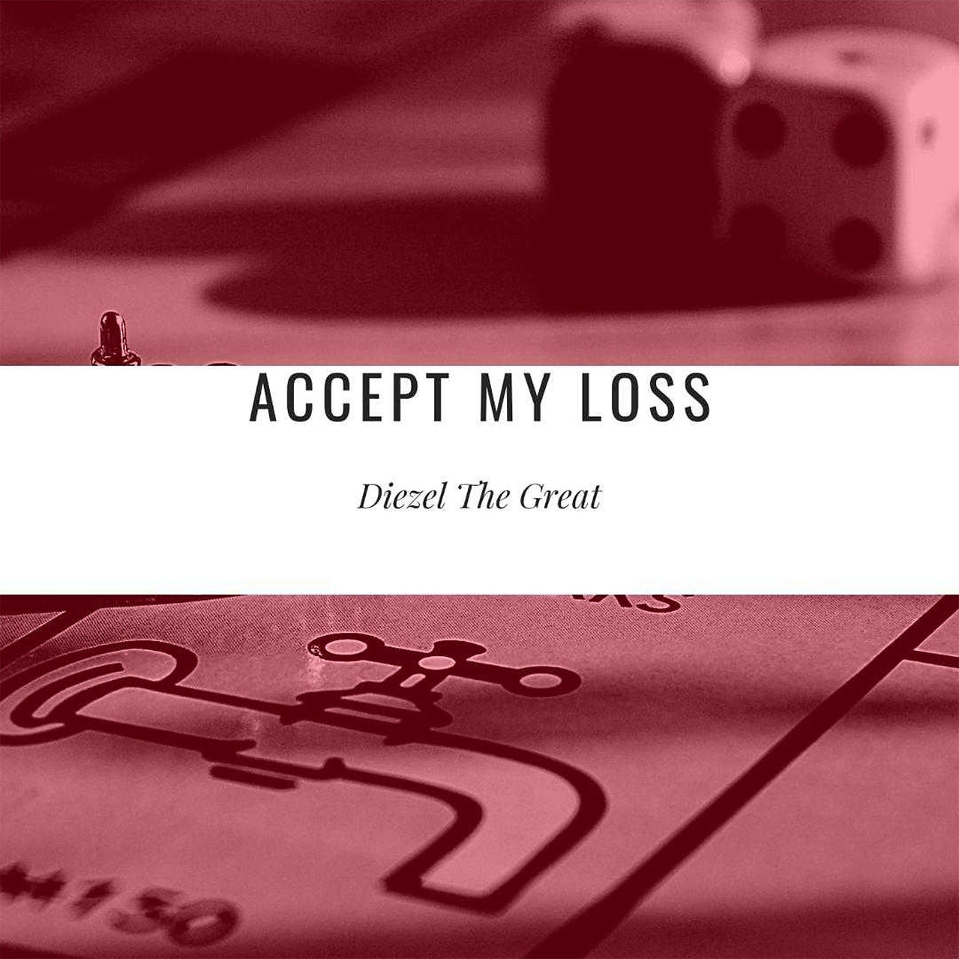 Постер альбома Accept My Loss
